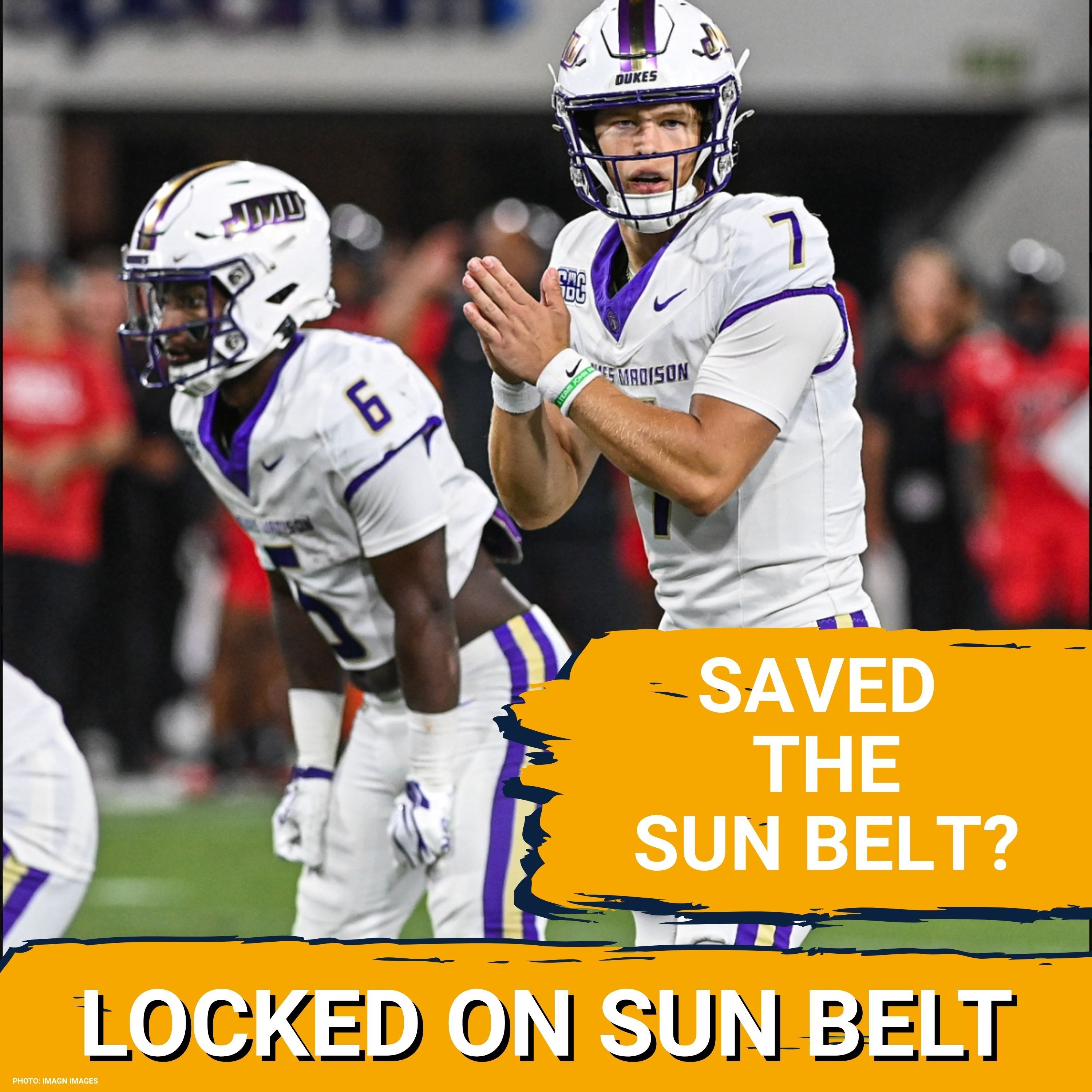 JMU SAVES the Sun Belt? A Statement Win & South Alabama's QB Emerges | Sun Belt Podcast