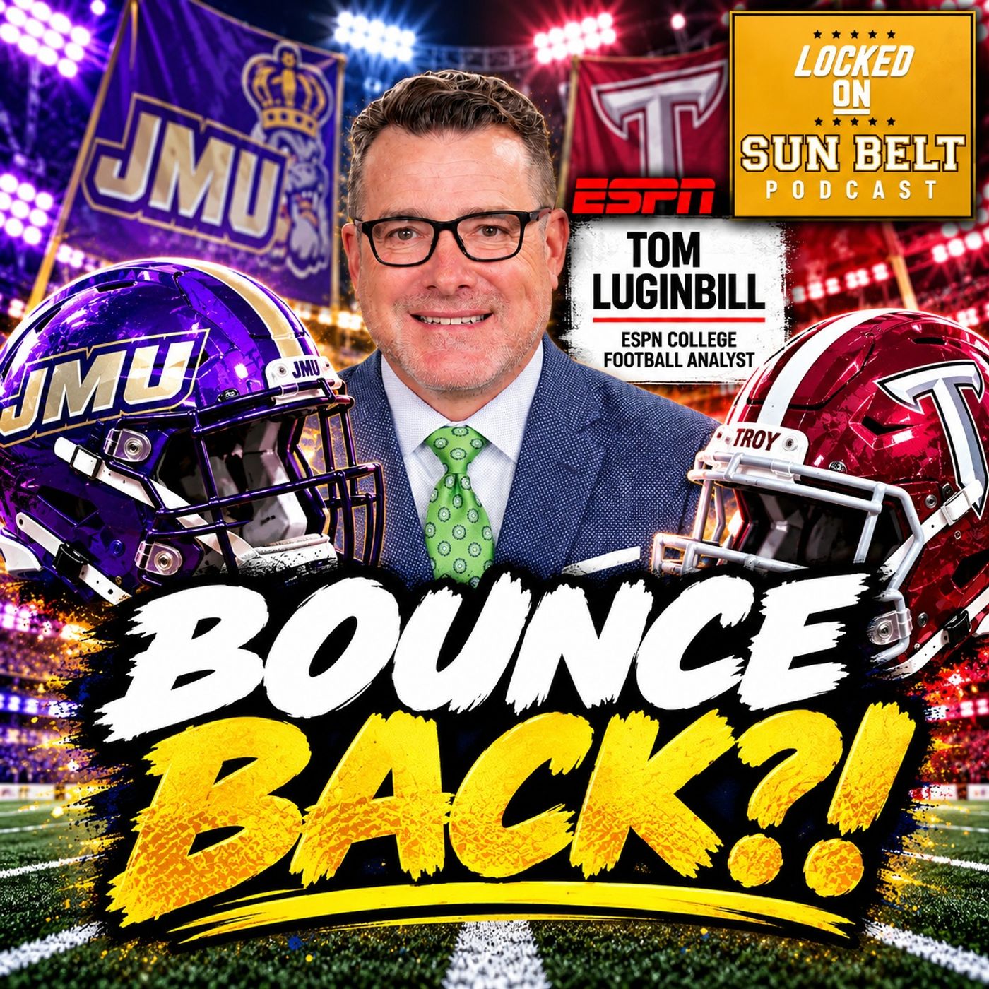 ESPN's Tom Luginbill BREAKS DOWN JMU vs Troy — Who Bounces Back? | Sun Belt Podcast episode artwork