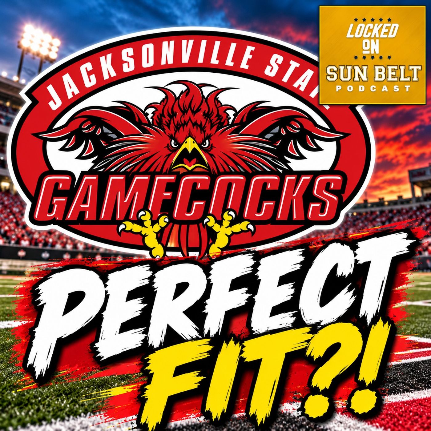 Jacksonville State to the Sun Belt? This Rivalry Could CHANGE Everything! | Sun Belt Podcast episode artwork