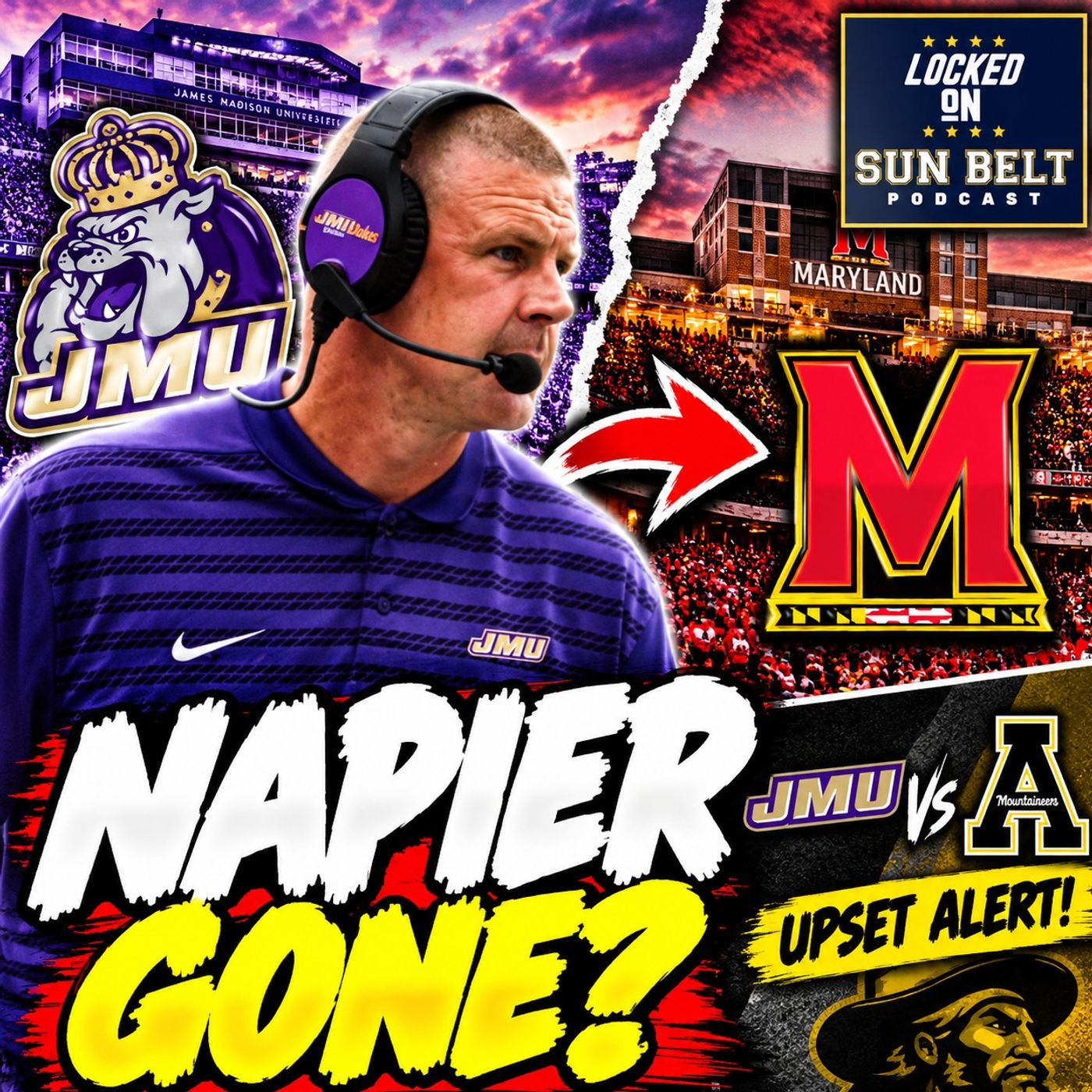 Could Billy Napier LEAVE JMU for Maryland? App State UPSET ALERT! | Sun Belt Podcast episode artwork