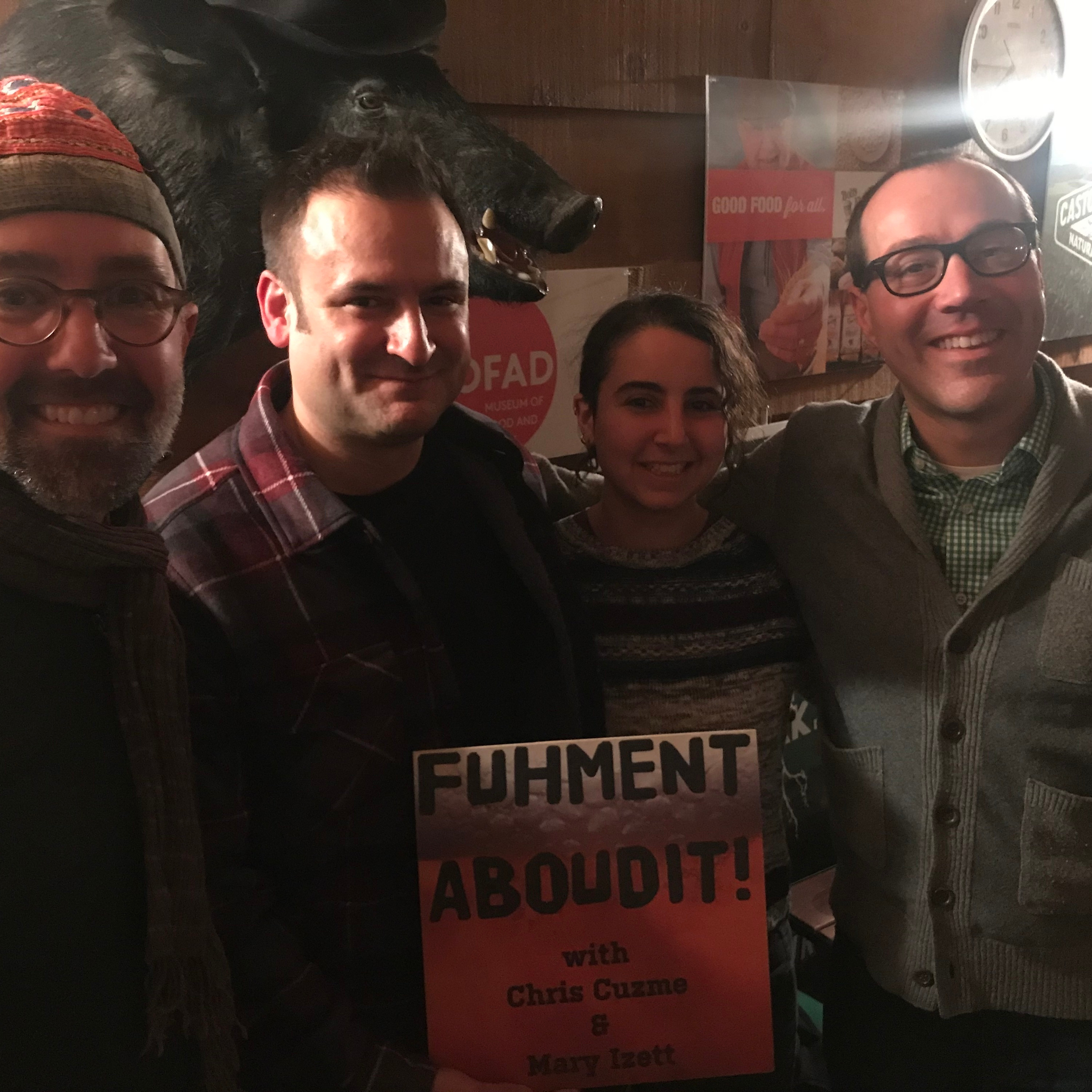 Fuhmentaboudit!