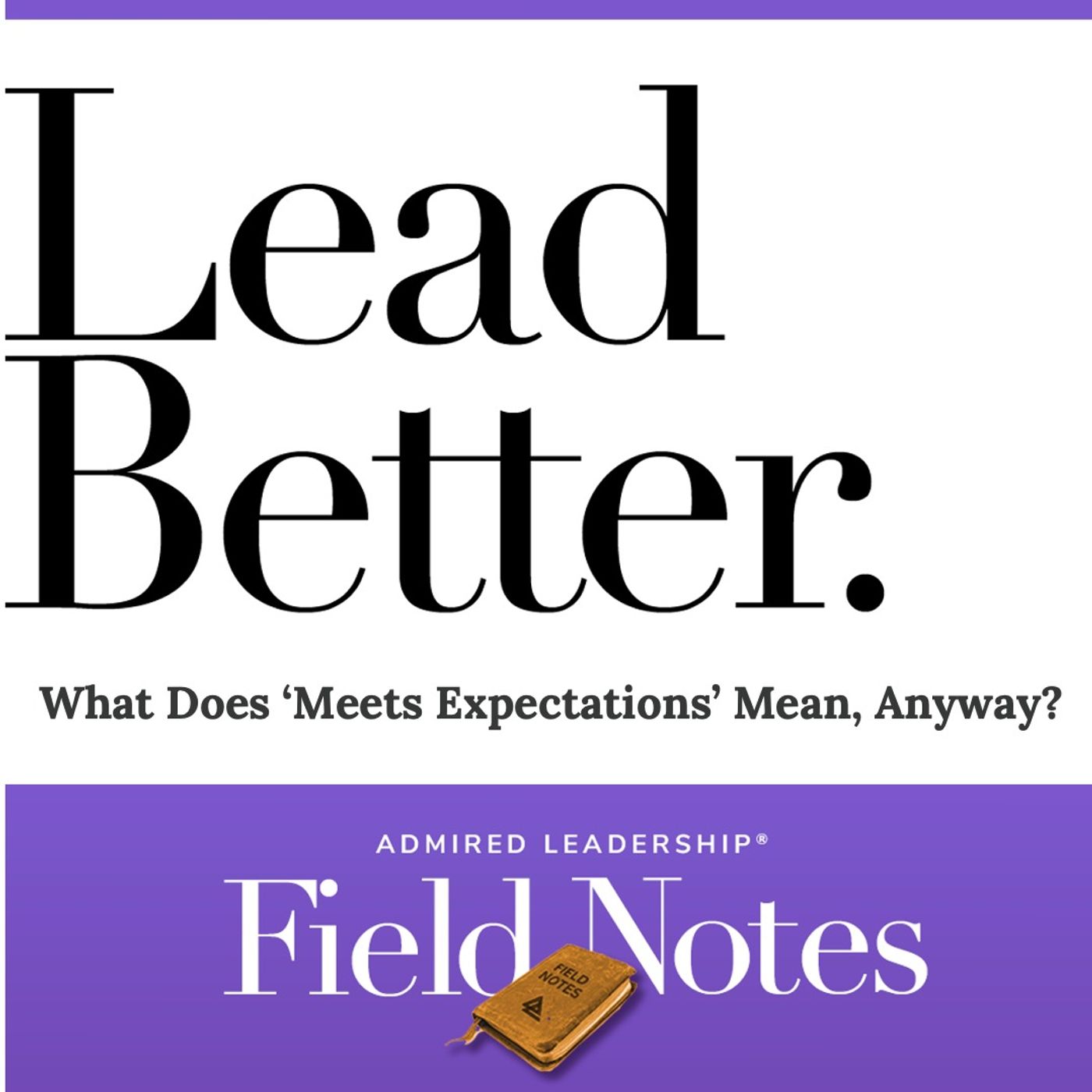 Lead Better - What Does ‘Meets Expectations’ Mean, Anyway?
