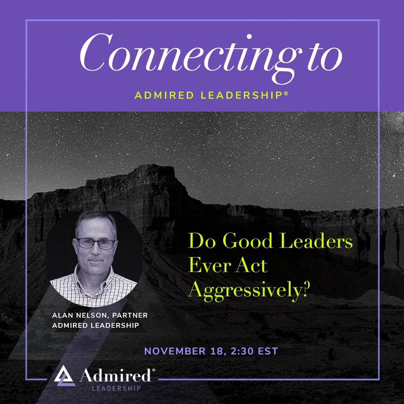 Do Good Leaders Ever Act Aggressively? Do Good Leaders Ever Act Aggressively?