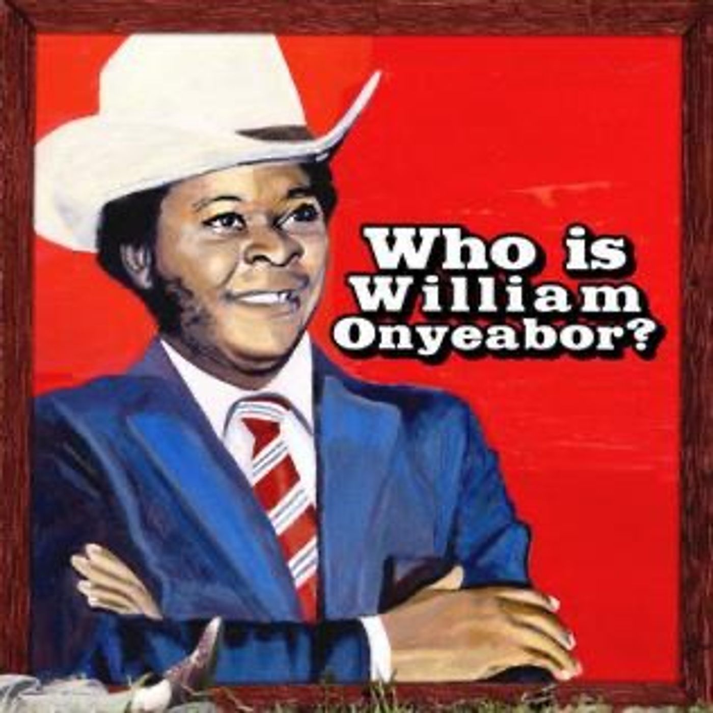 TNT #42 - William Onyeabor - Who is William Onyeabor?