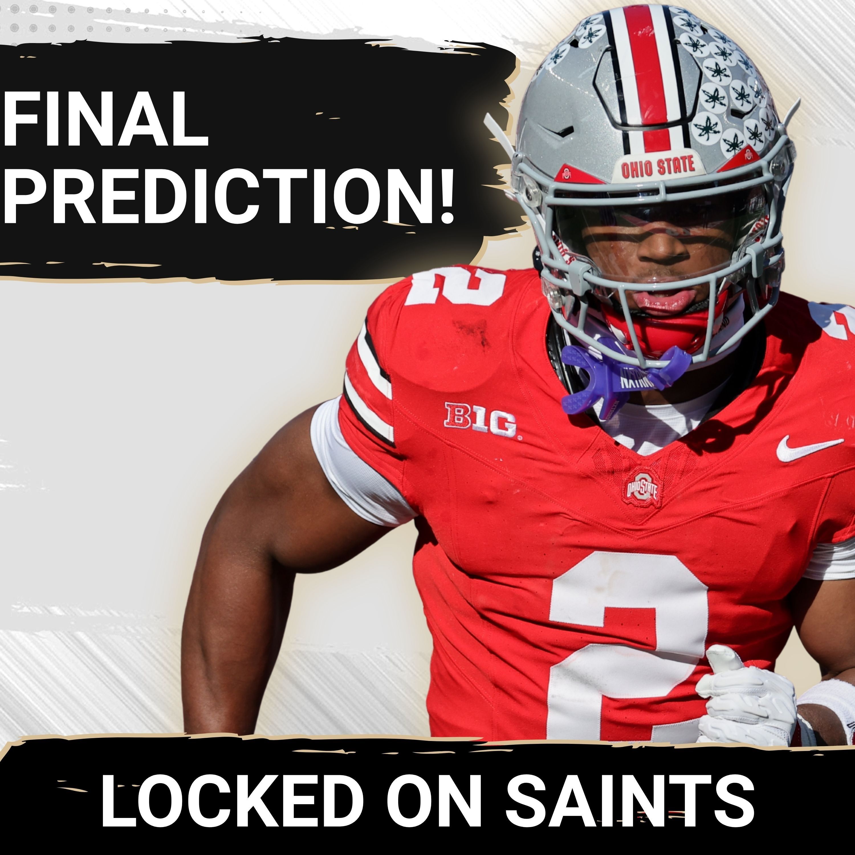 PREDICTION: New Orleans Saints, Caleb Downs A Perfect First Round Match In 2026 NFL Draft