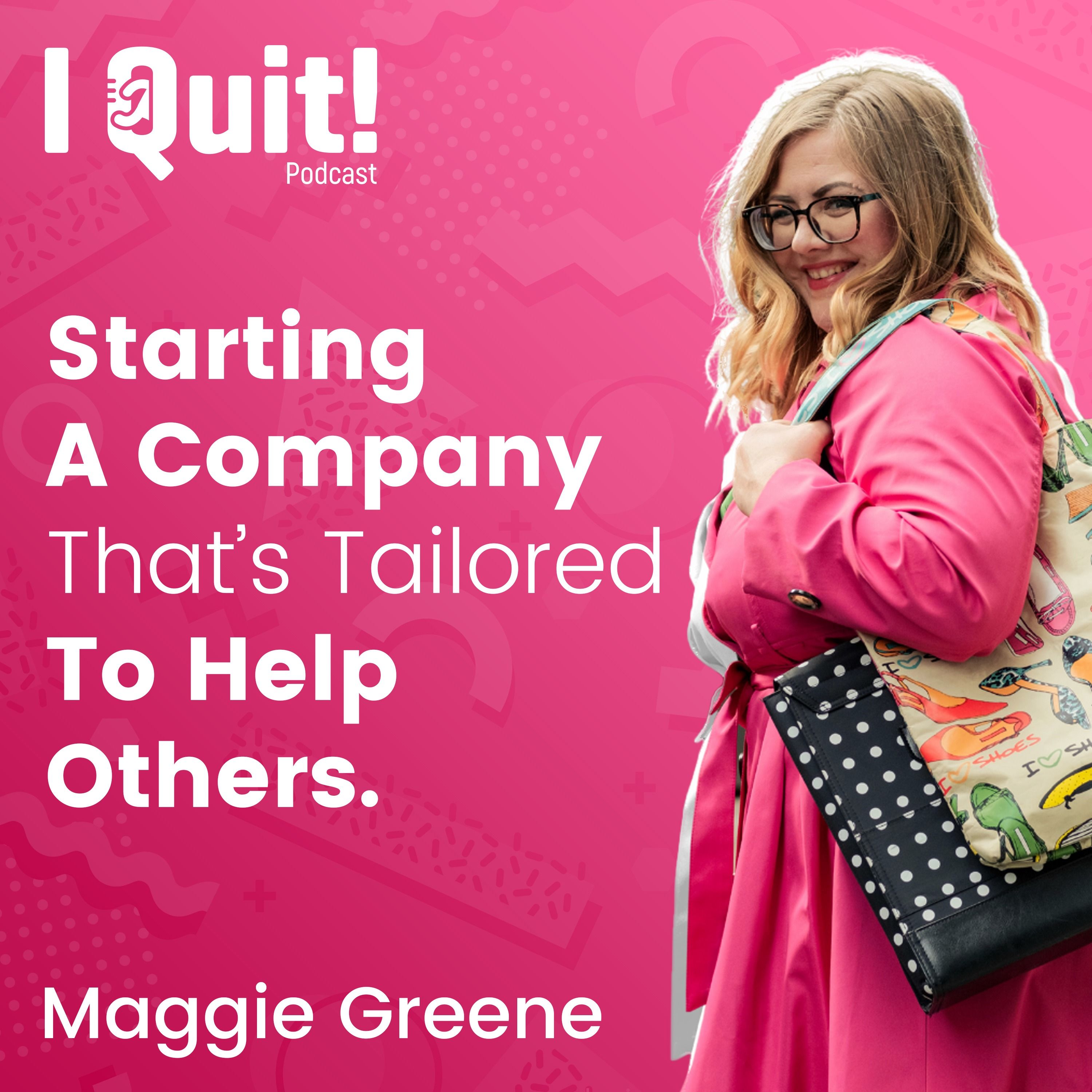 S3 E2: Starting a Company That's Tailor-Made To Help Others