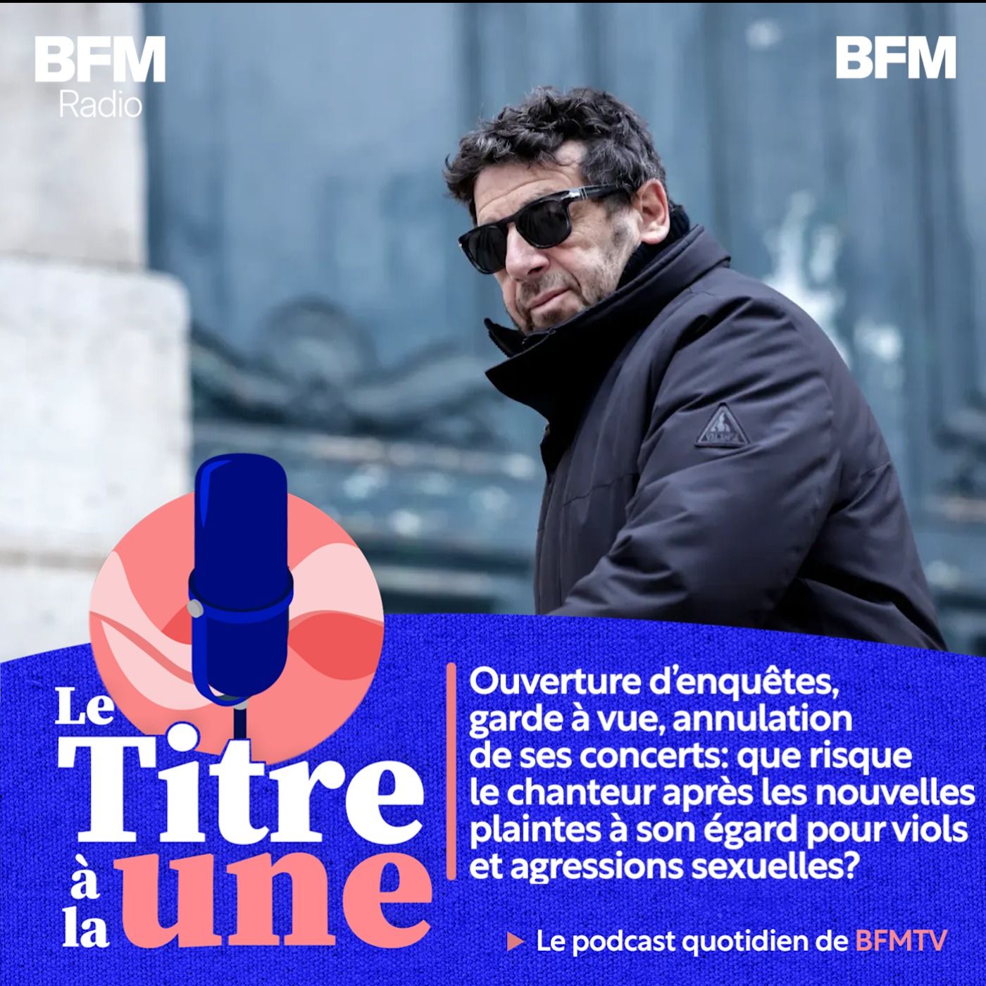 Patrick Bruel, ouverture d'enquêtes, garde à vue, annulation de ses concerts: que risque le chanteur après les nouvelles plaintes à son égard pour viols et agressions sexuelles?