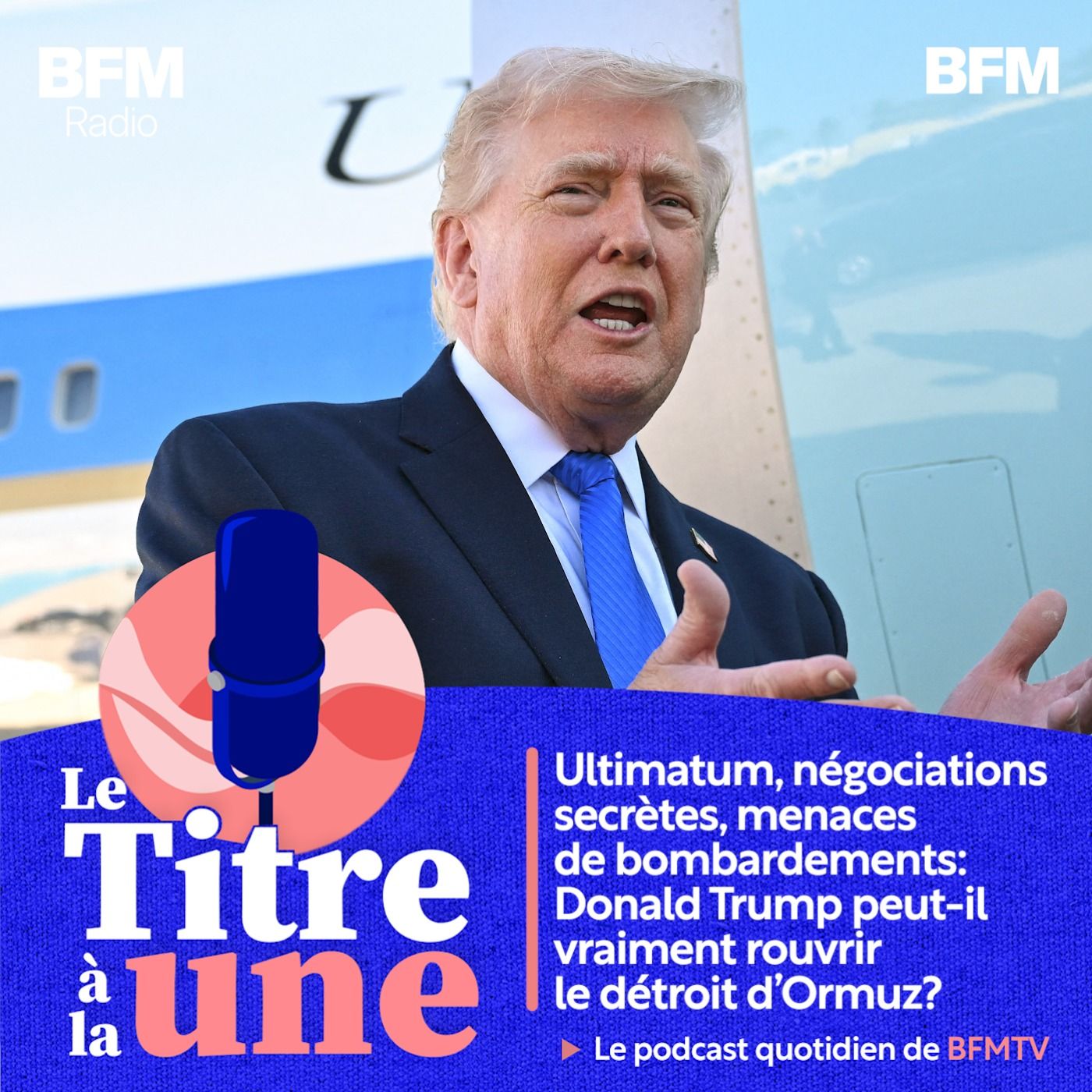 Ultimatum, négociations secrètes, menaces de bombardements: Donald Trump peut-il vraiment rouvrir le détroit d'Ormuz?