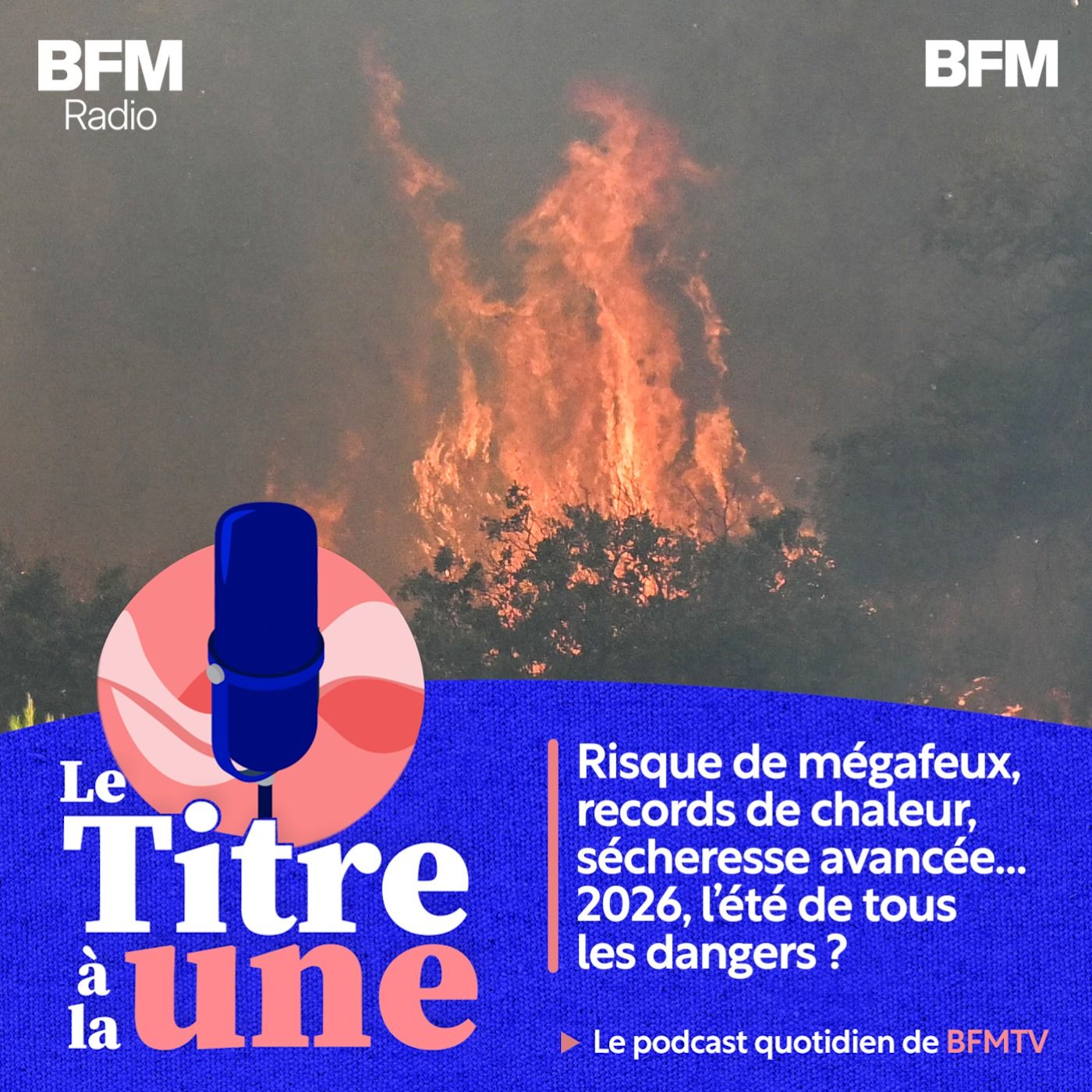 Risque de mégafeux, records de chaleur, sécheresse avancée… 2026, l’été de tous les dangers ?