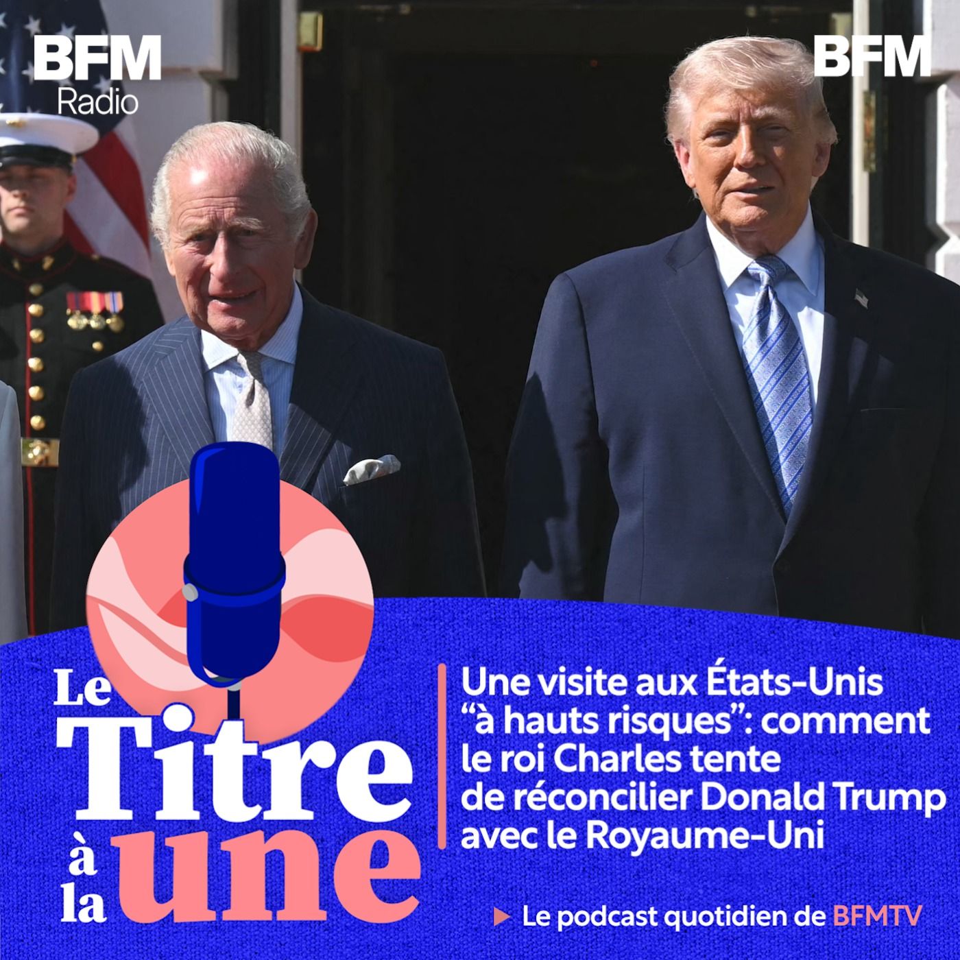 Une visite aux États-Unis “à hauts risques”: comment le roi Charles tente de réconcilier Donald Trump avec le Royaume-Uni