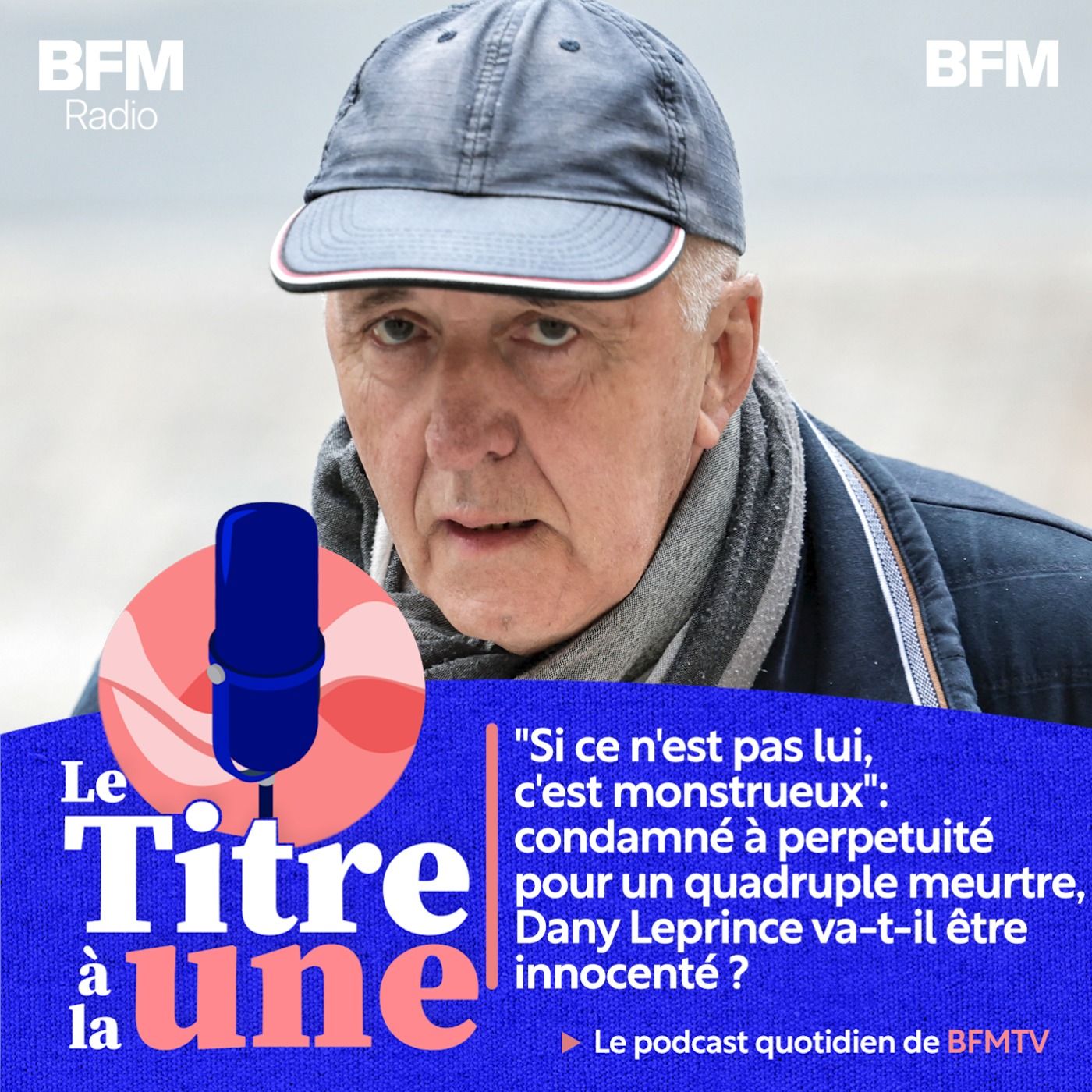 "Si ce n'est pas lui, c'est monstrueux": condamné à perpetuité pour un quadruple meurtre, Dany Leprince va-t-il être innocenté ?
