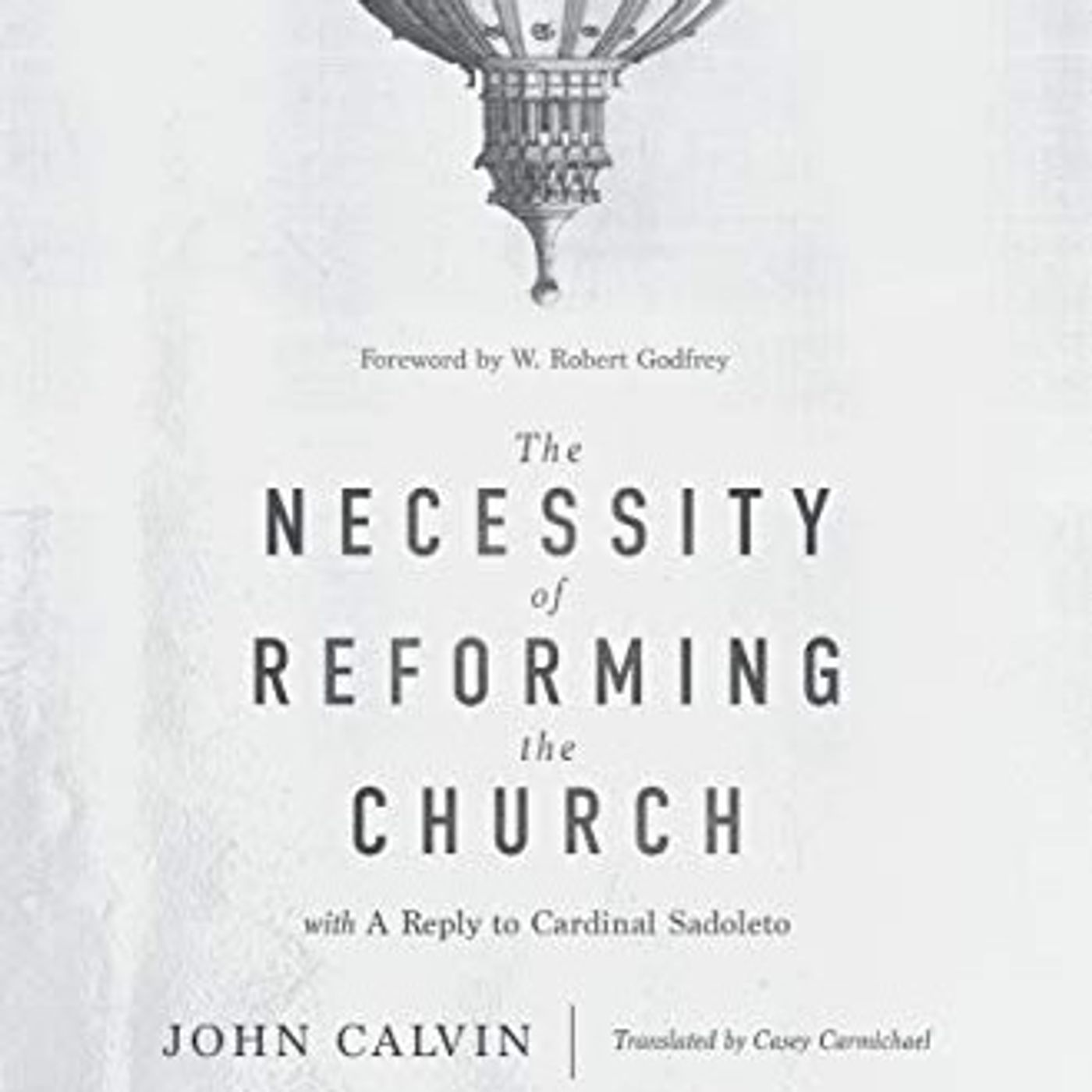 The Necessity of Reforming the Church by John Calvin | 2021 Book Reviews (#6) episode artwork