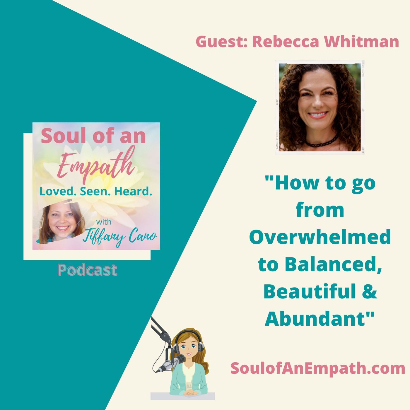 Ep.31: How to Go from Overwhelmed to Balanced, Beautiful & Abundant