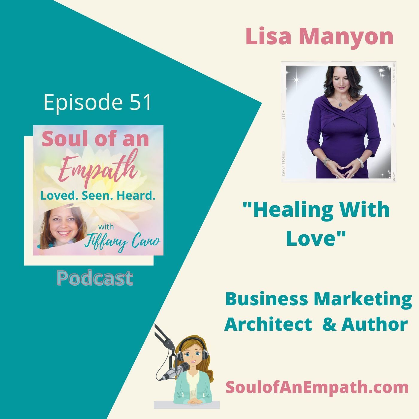 Ep53: Healing with Love with Lisa Manyon