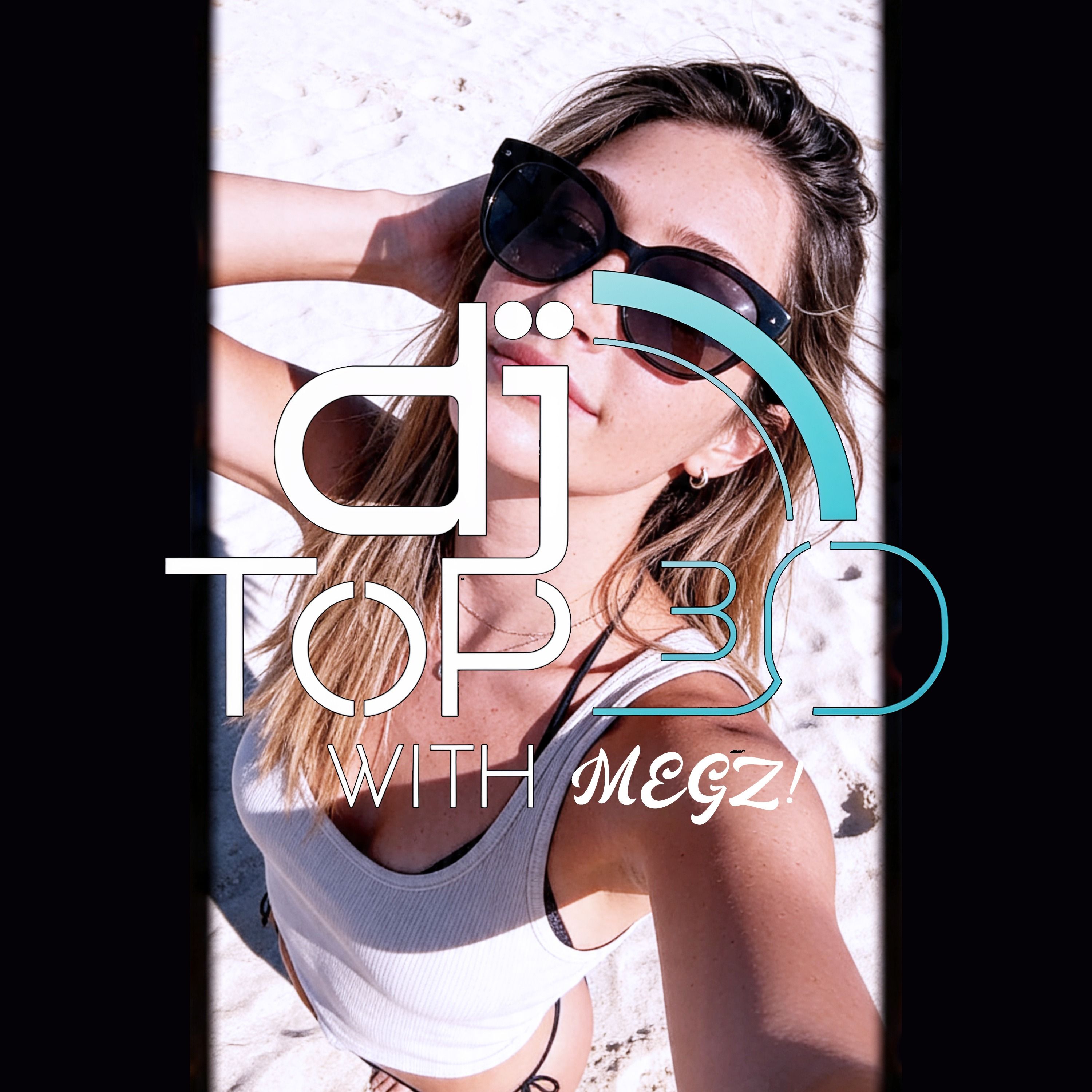 The DJ Top 30 - May 30 2026