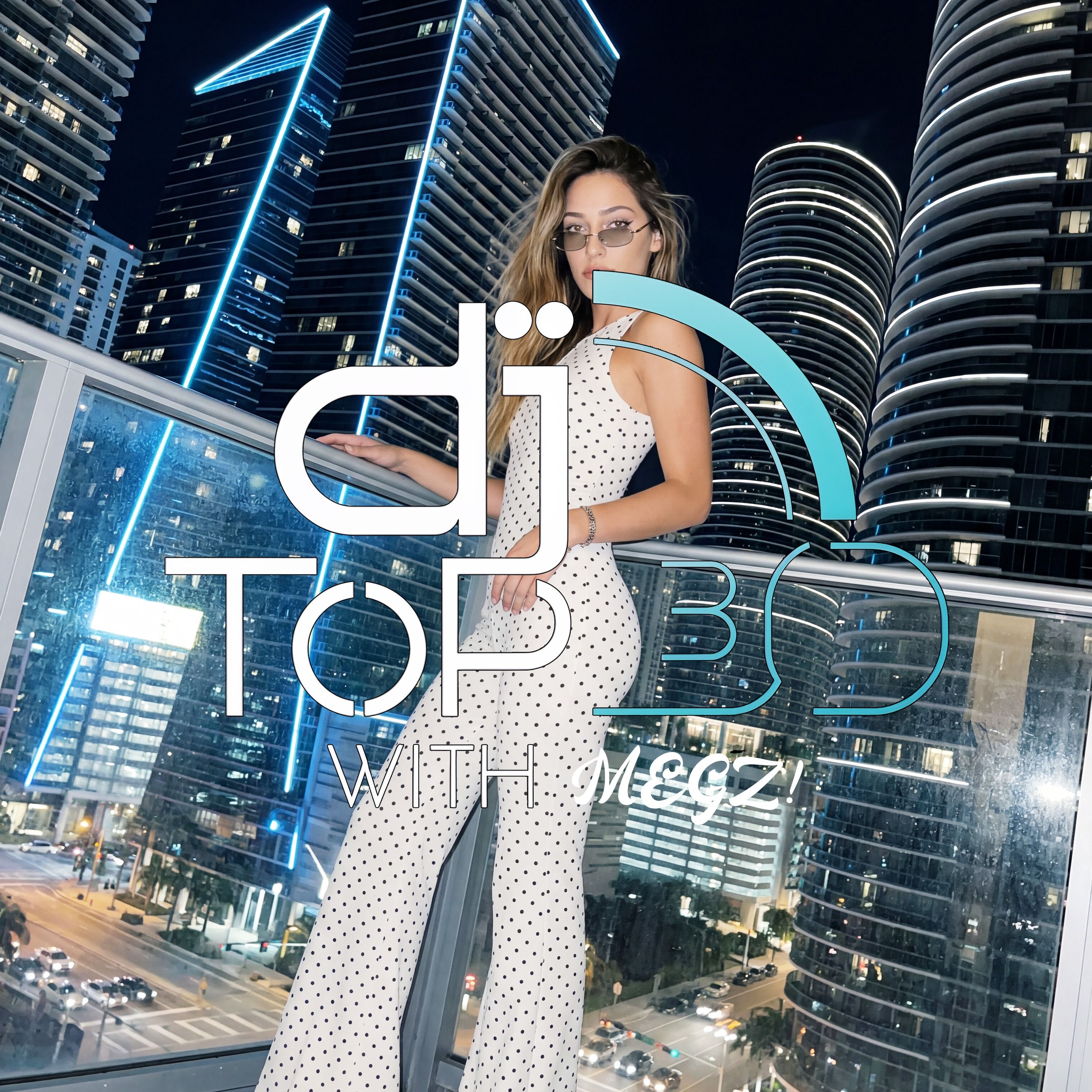 The DJ Top 30 - June 6 2026