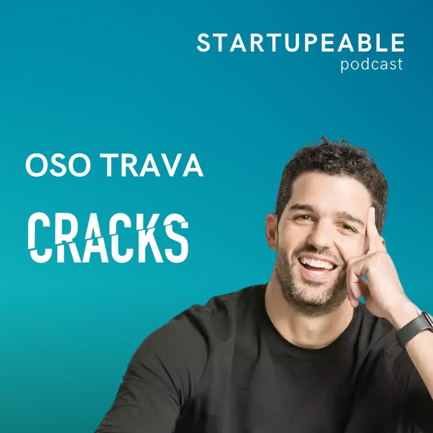 Venture Capital No Es el Único Camino, Qué Necesitas para Emprender y Los  Negocios de Cracks Podcast | Oso Trava, Cracks