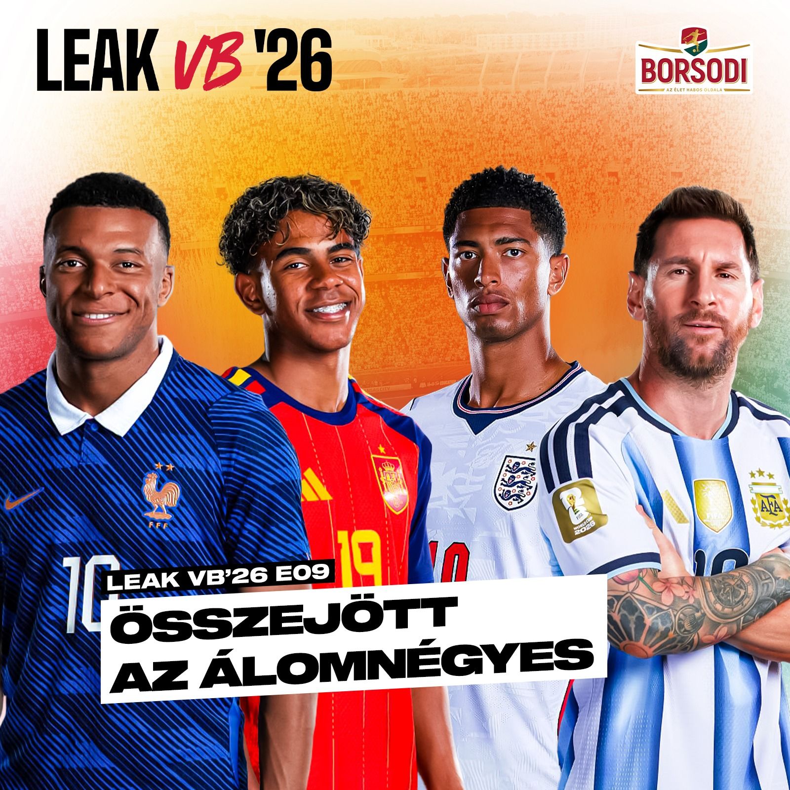 Összejött az álomnégyes l LEAK VB’26 - E09