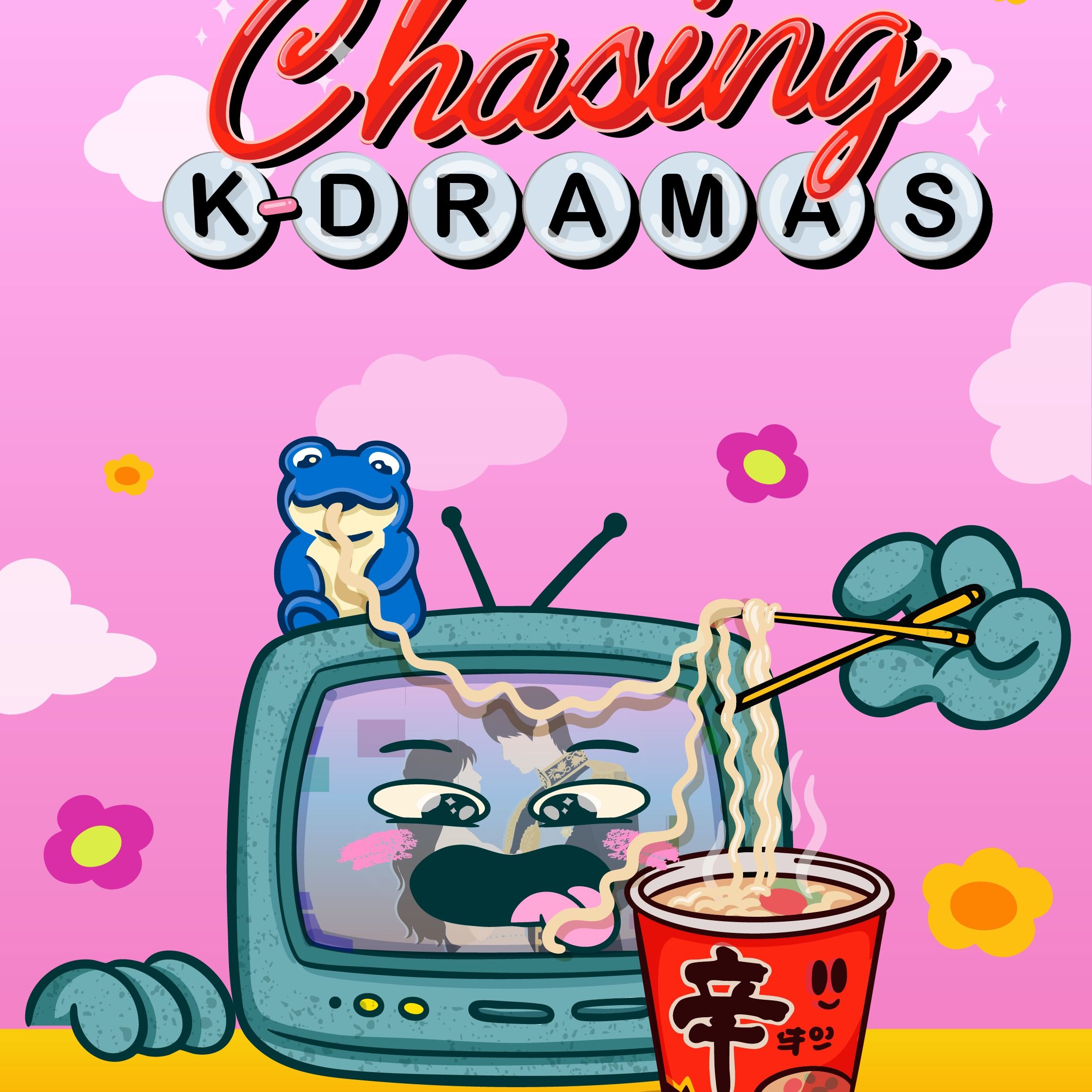 Chasing K-Dramas