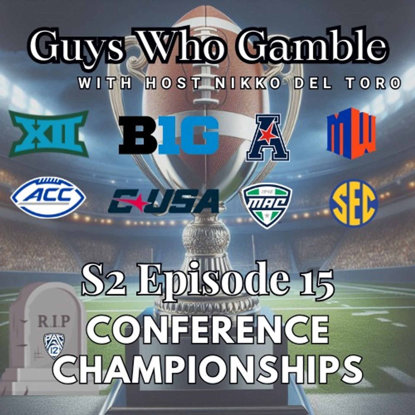 S2 - Episode 15 – Week 15 NCAA Football Conference Championship Week