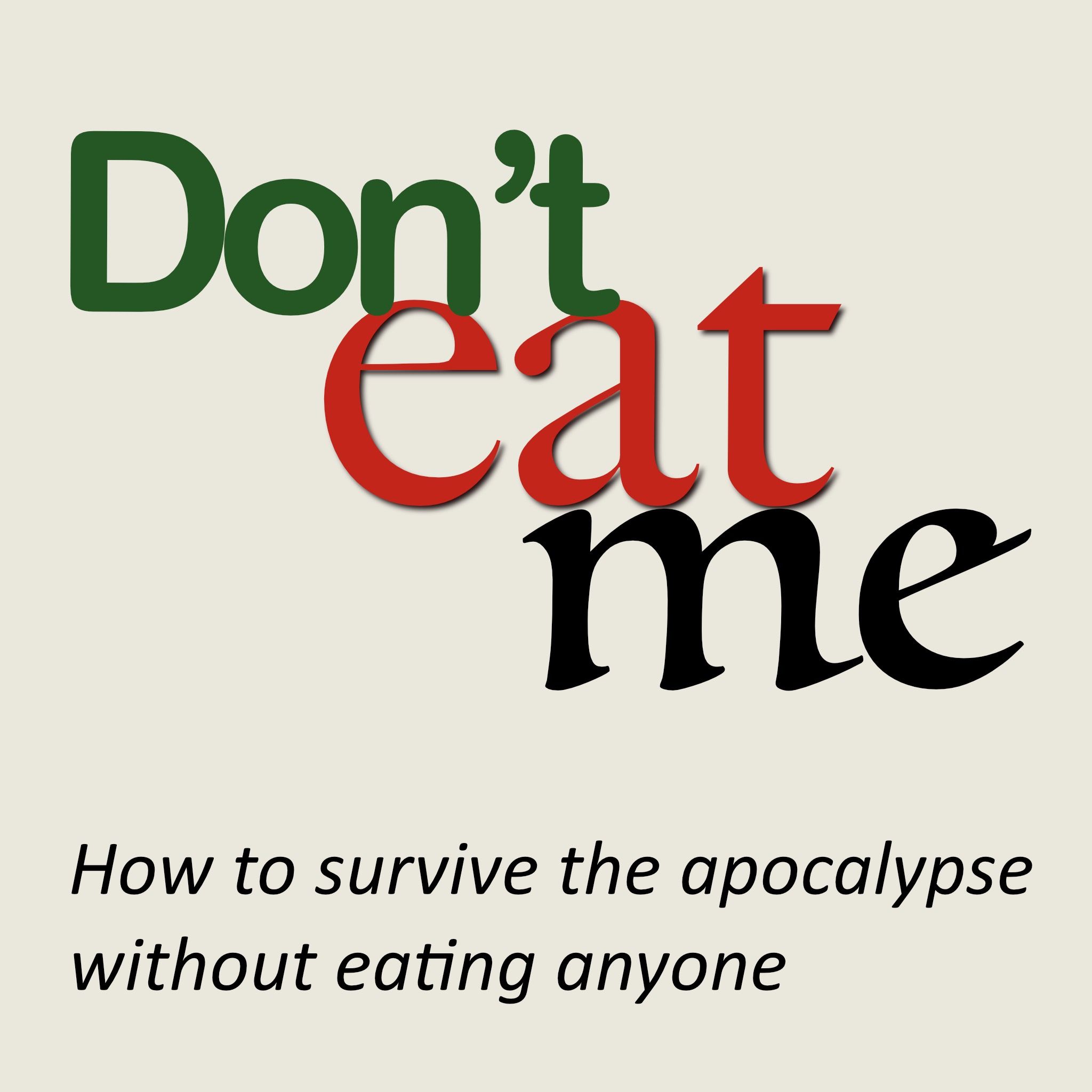 Don't Eat Me