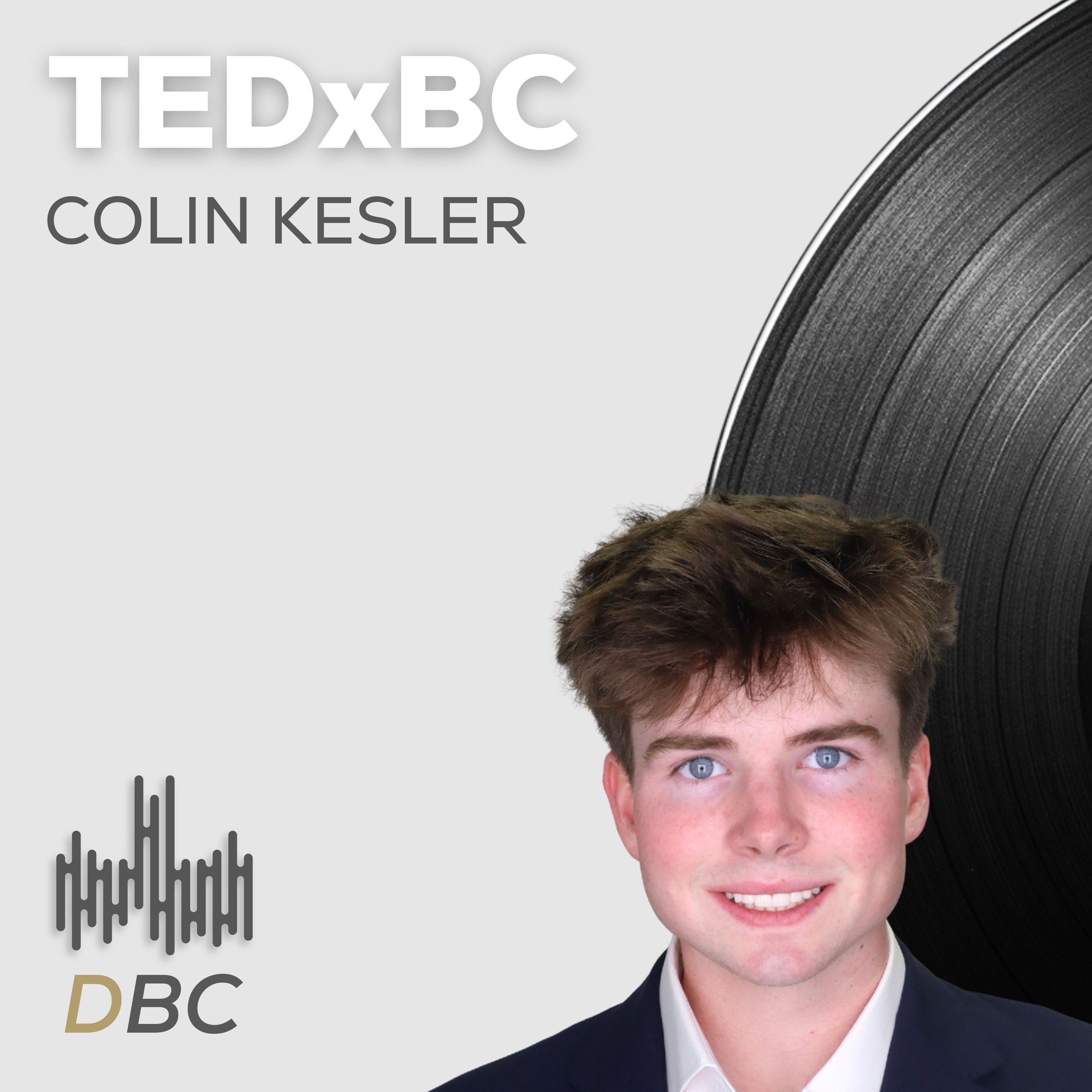 TEDxBC: Student Voices & Ideas Worth Spreading