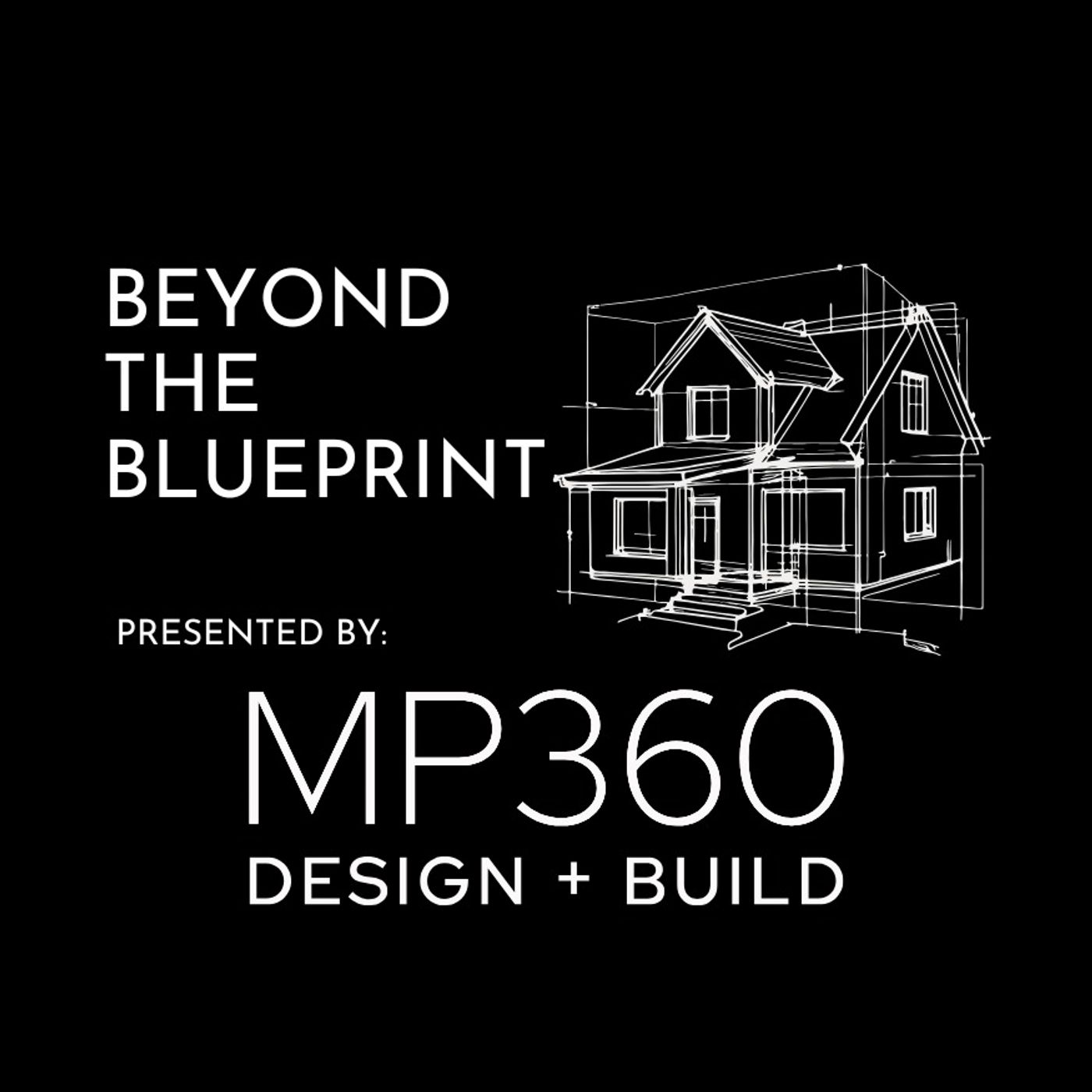 Beyond The Blueprint by MP360