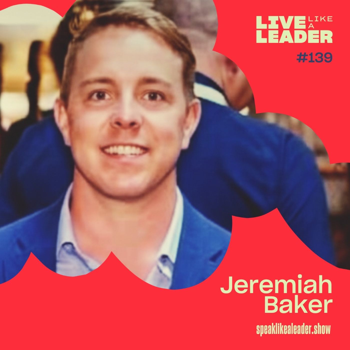 Live Like a Leader with John Bates