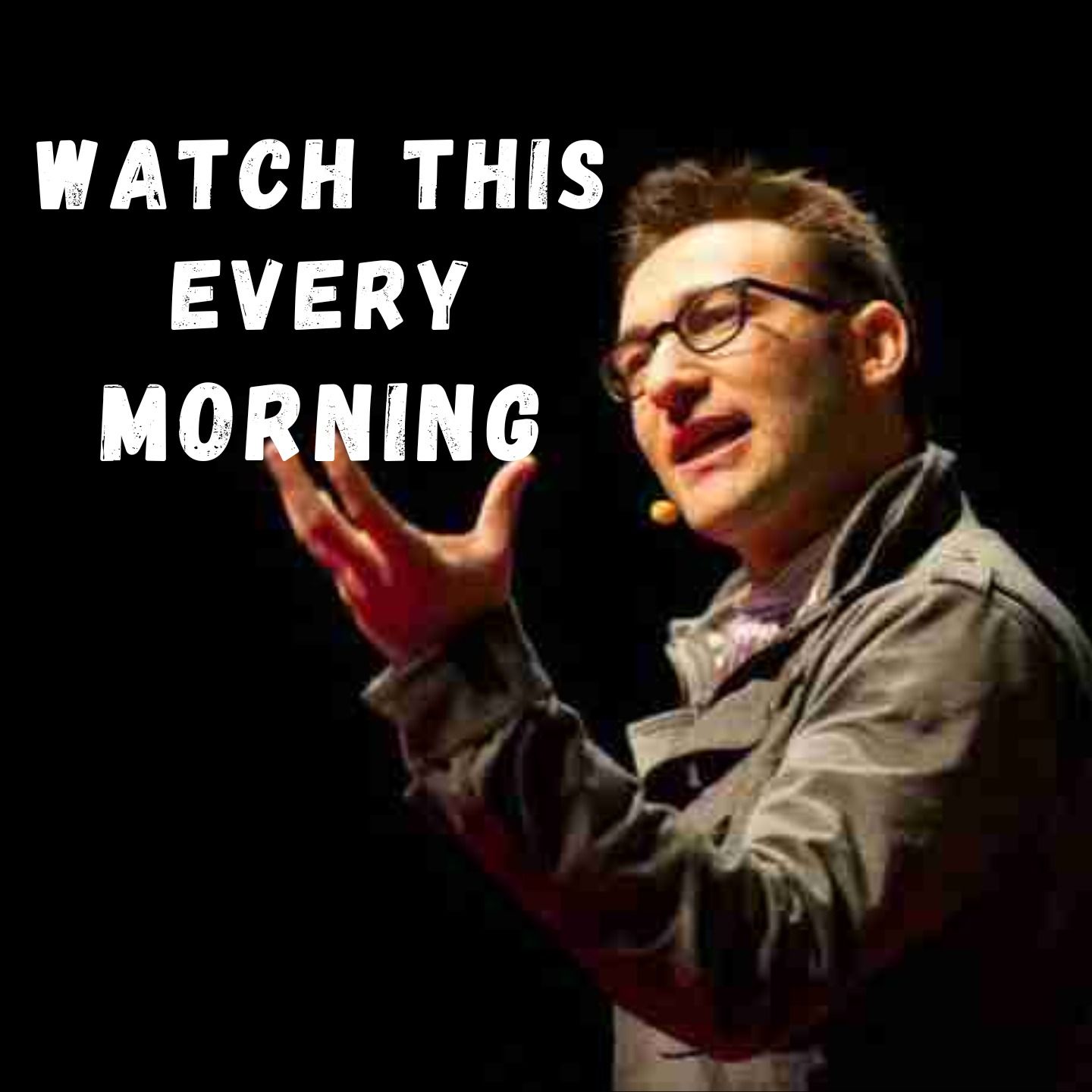 WATCH THIS EVERY MORNING - Simon Sinek's Best Advice WATCH THIS EVERY MORNING - Simon Sinek's Best Advice