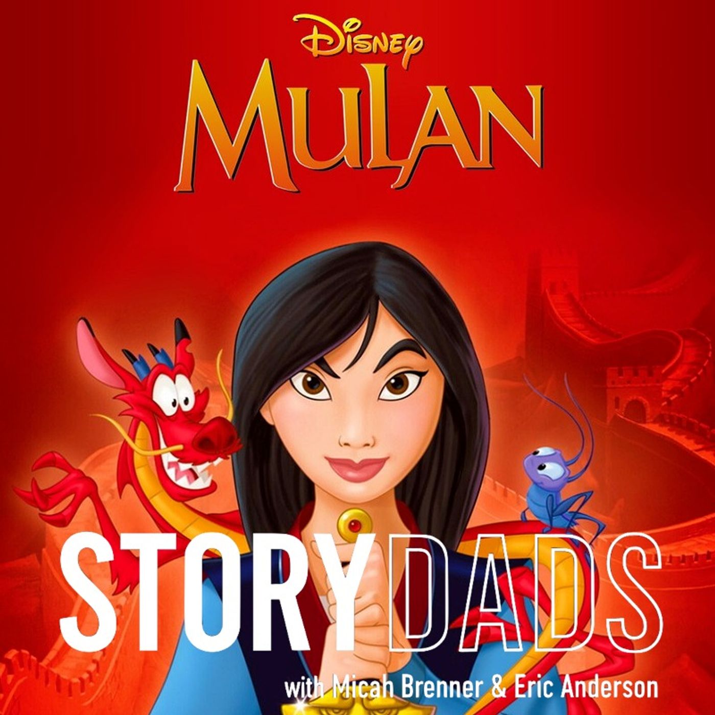 Mulan: Family, Courage, and the Call to Step Up | The StoryDads Podcast EP50 episode artwork
