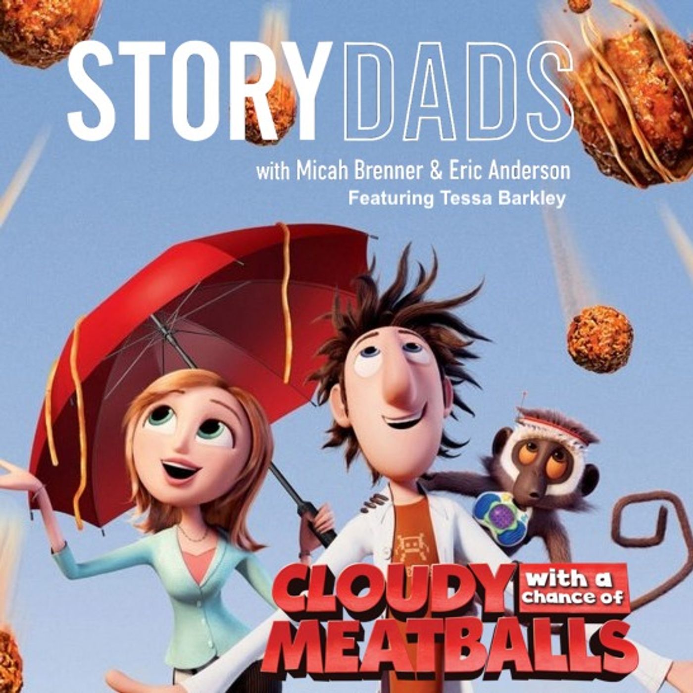 Cloudy with a Chance of Meatballs: Ambition, Consequences, and Connection | The StoryDads Podcast EP57 episode artwork