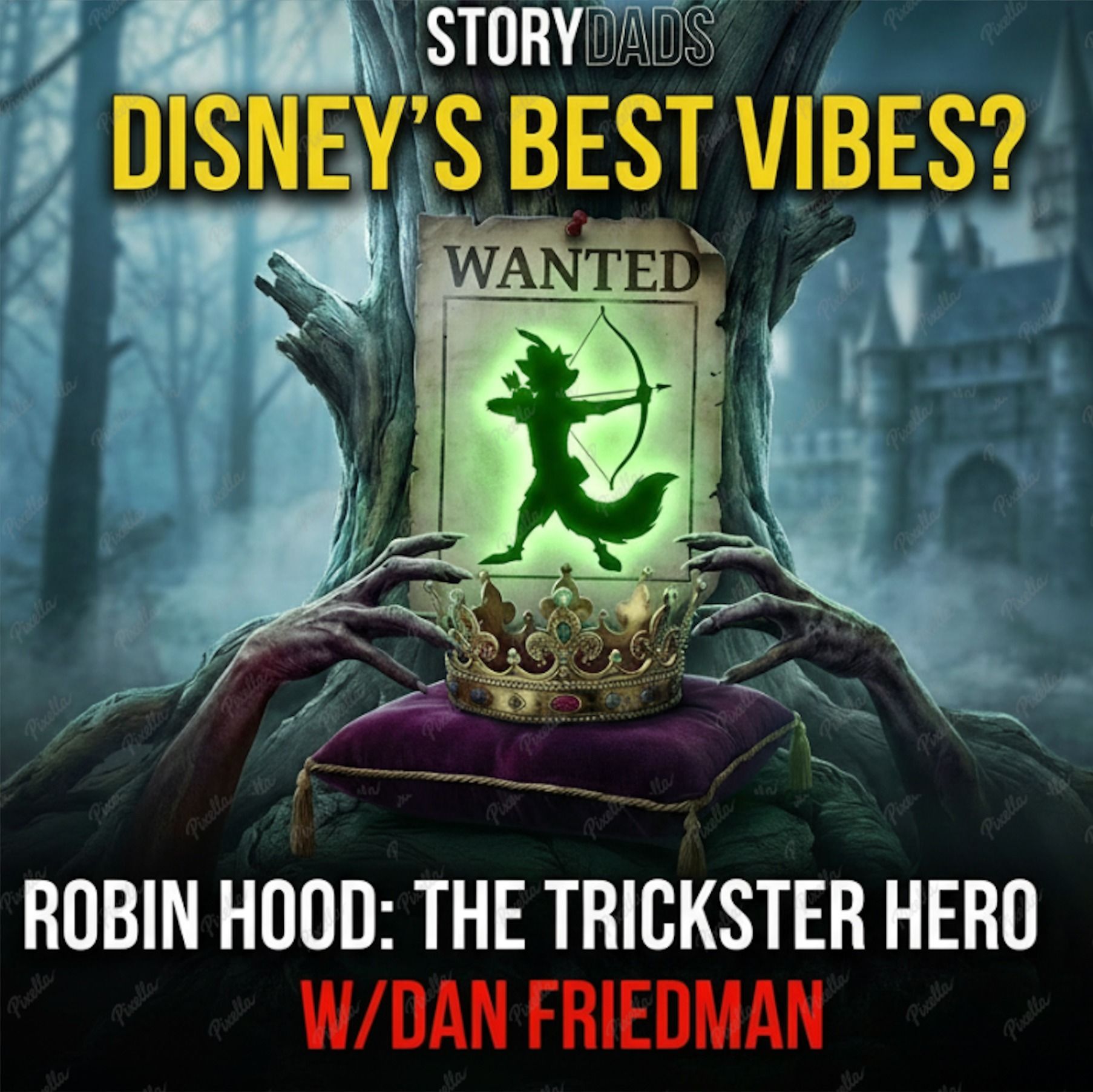 Disney’s Robin Hood: The Trickster Hero (w/ Dan Friedman) | The StoryDads Podcast EP42 episode artwork