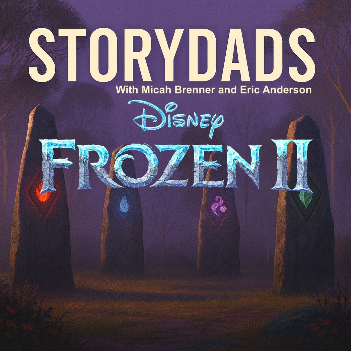 Frozen 2: Sisterhood, Activism and a Changing Canon | The StoryDads Podcast EP23 episode artwork