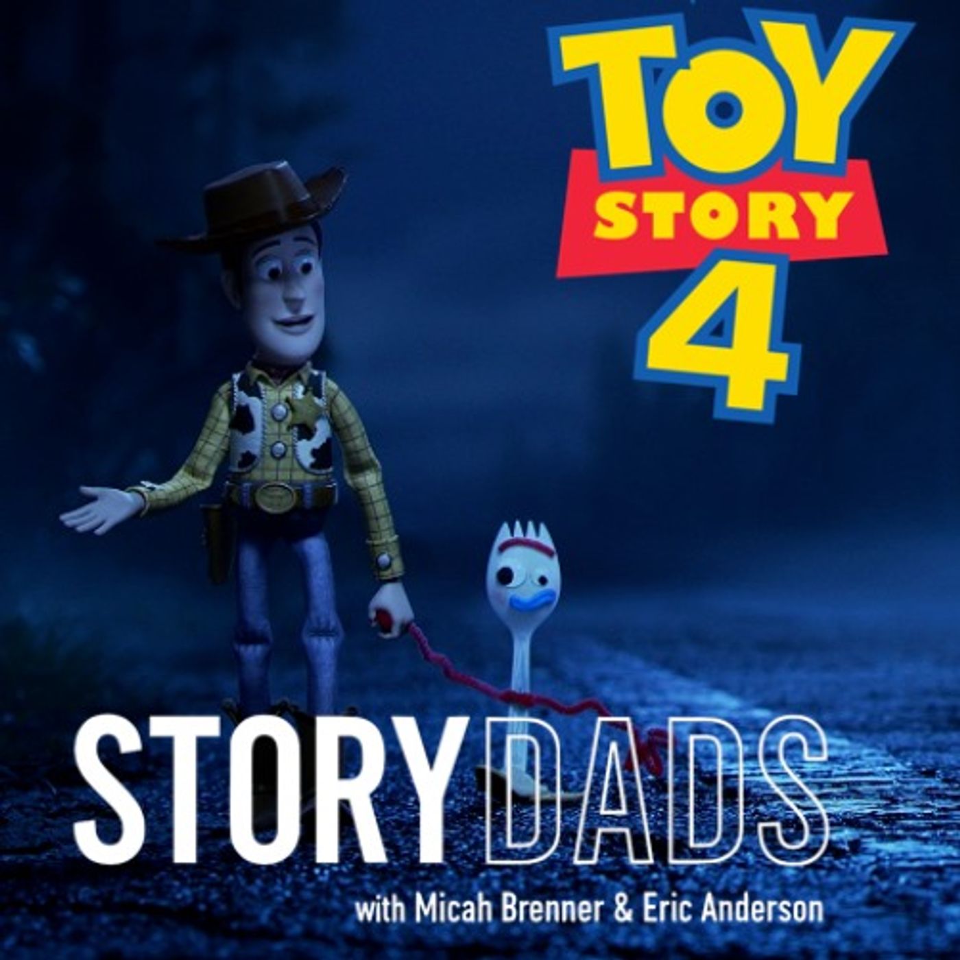 Toy Story 4: The Deconstruction of Everything Toy Story Stood For | The StoryDads Podcast EP56 episode artwork