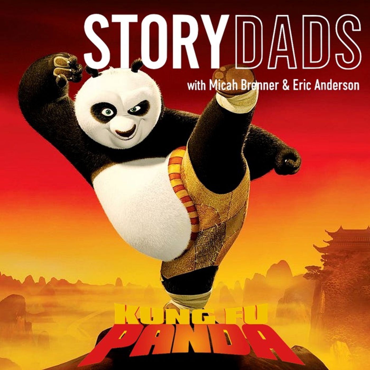 Kung Fu Panda: Passion, Purpose, and the Dragon Warrior | The StoryDads Podcast EP55 episode artwork