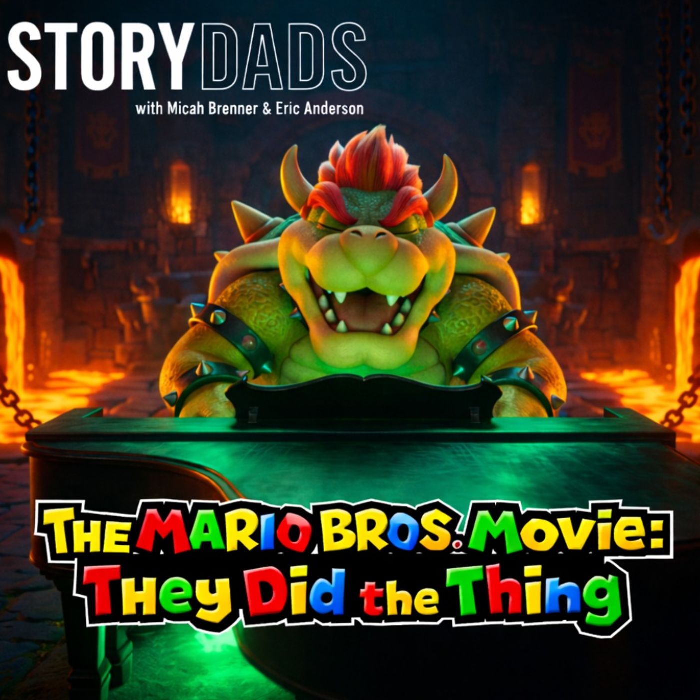 The Super Mario Bros. Movie: They Did the Thing | The StoryDads Podcast EP43 episode artwork