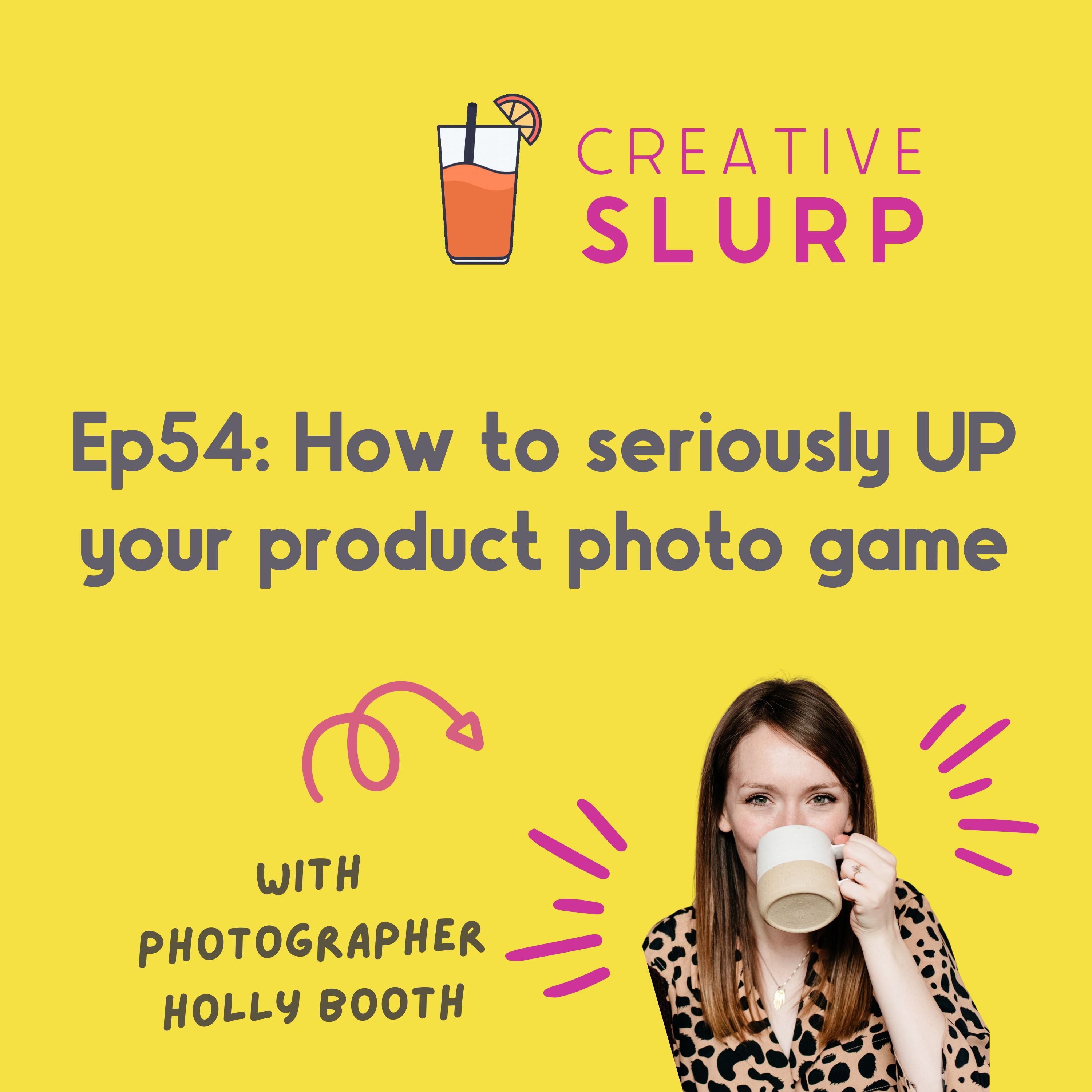 How to seriously UP your product photo game with photographer Holly Booth