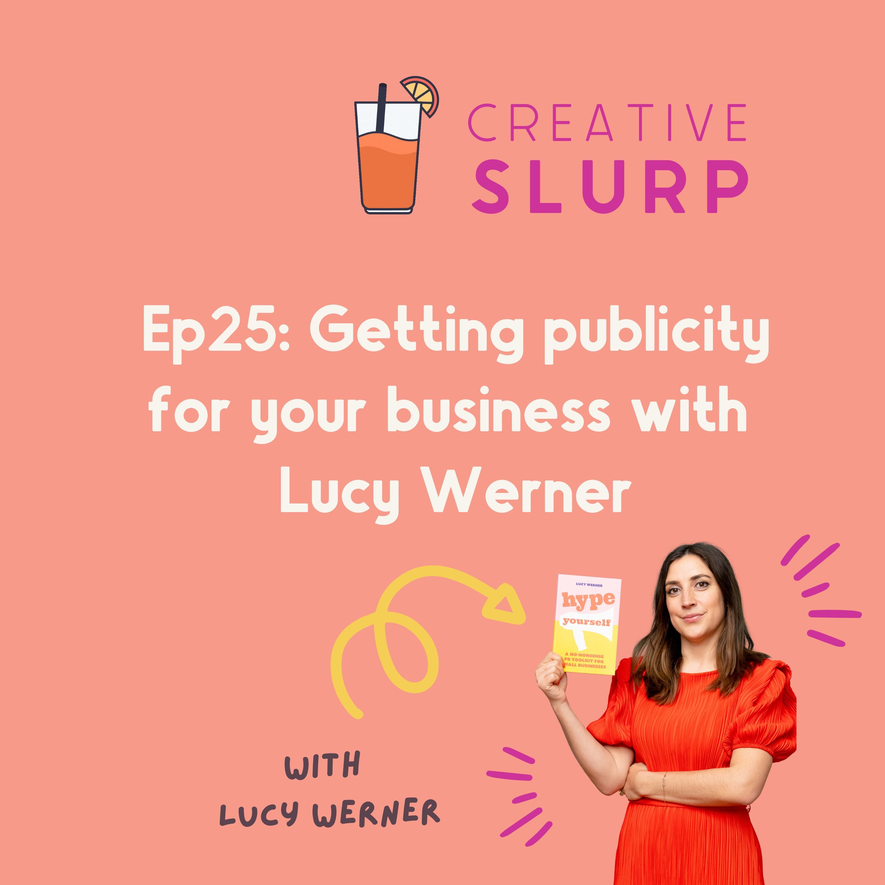Getting publicity for your business with Lucy Werner
