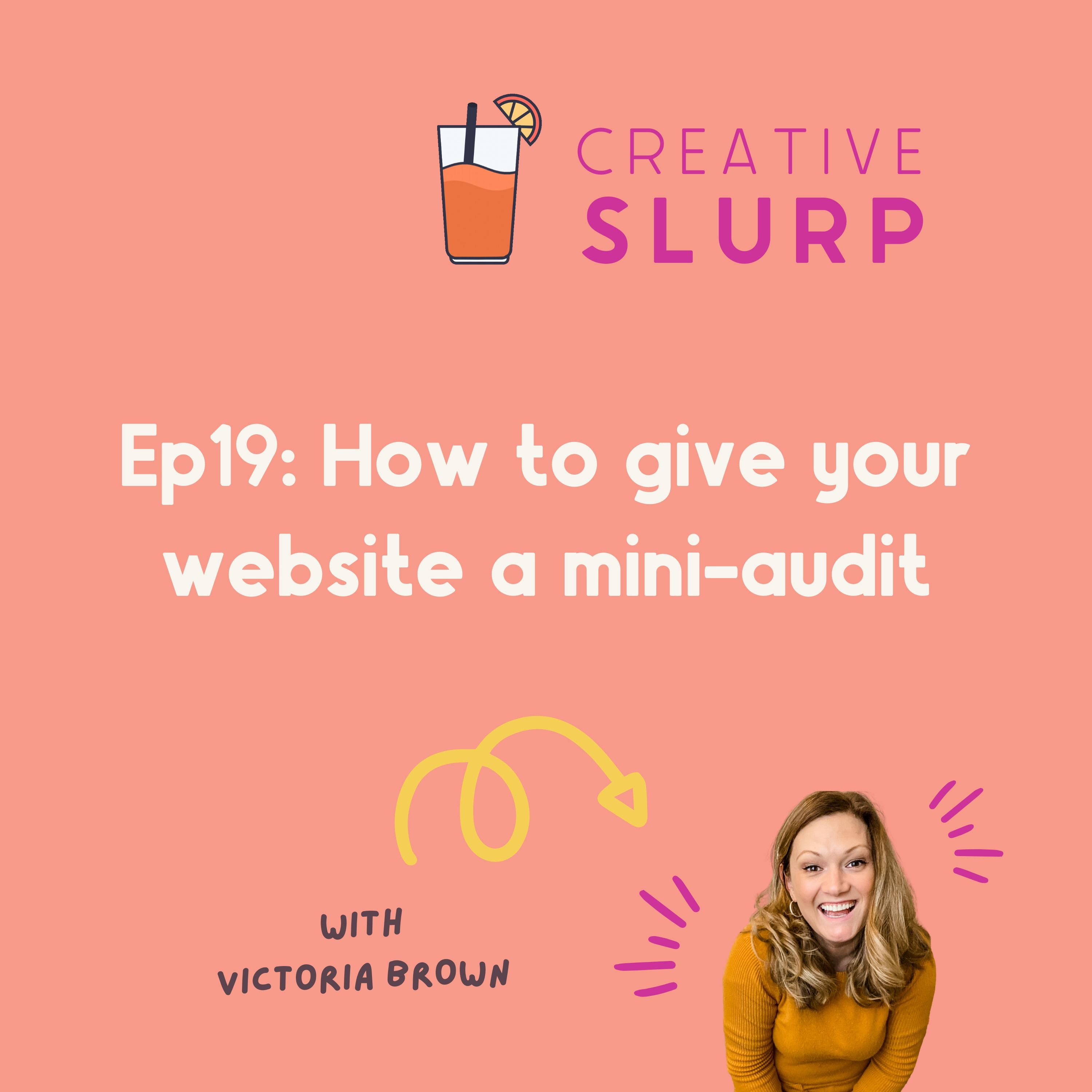 Episode 19: How to give your website a mini-audit