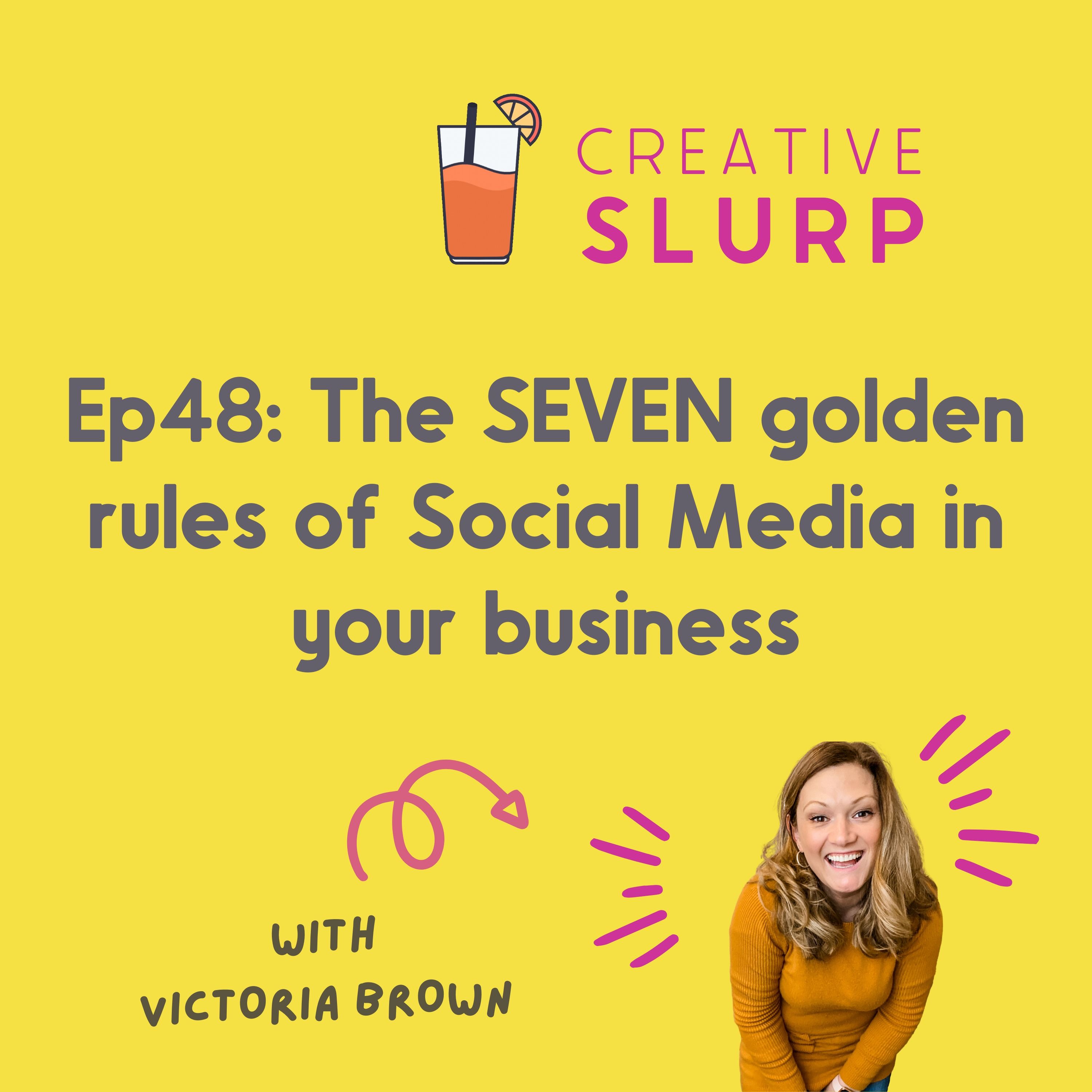 The SEVEN golden rules of social media in your business