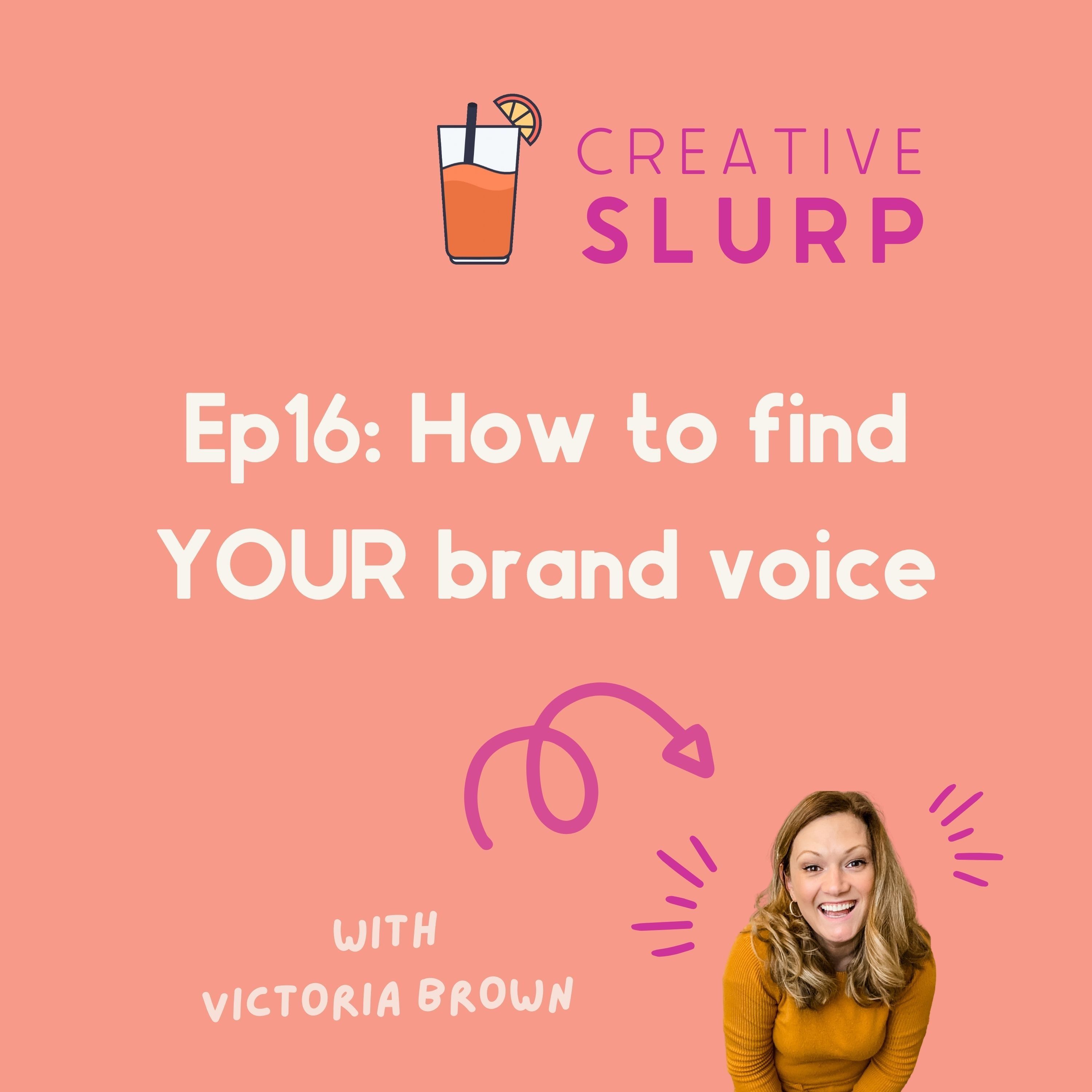 Episode 16: How to find YOUR brand voice