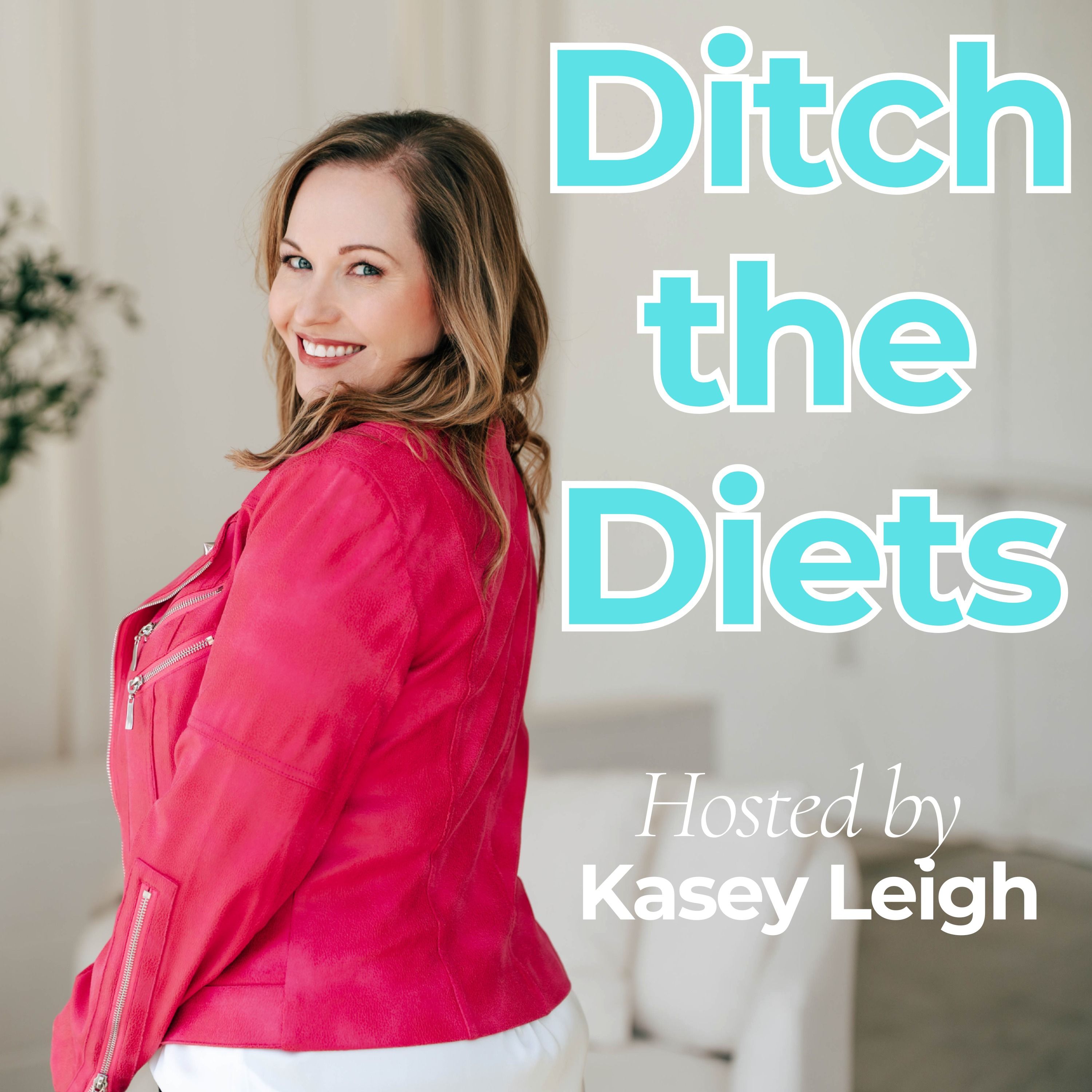 Ditch the Diets