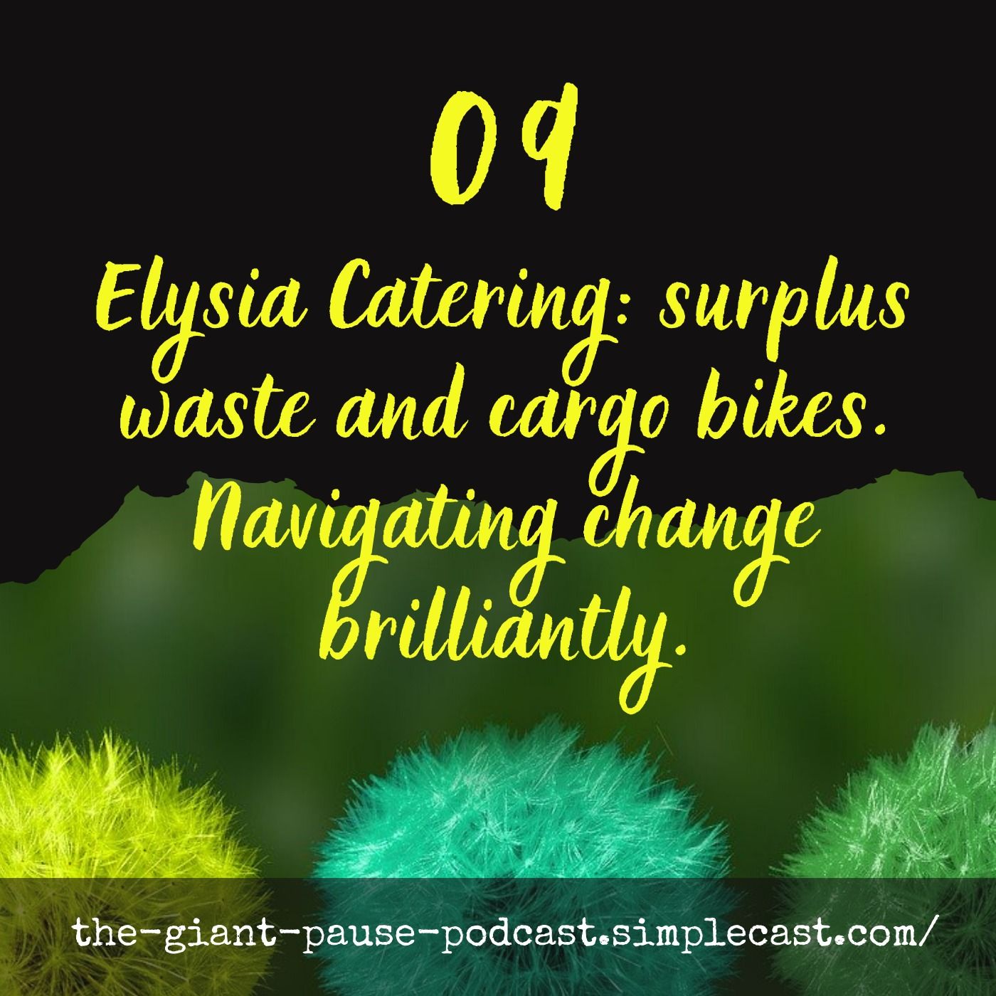 Elysia Catering: surplus waste and cargo bikes.  Navigating change brilliantly.