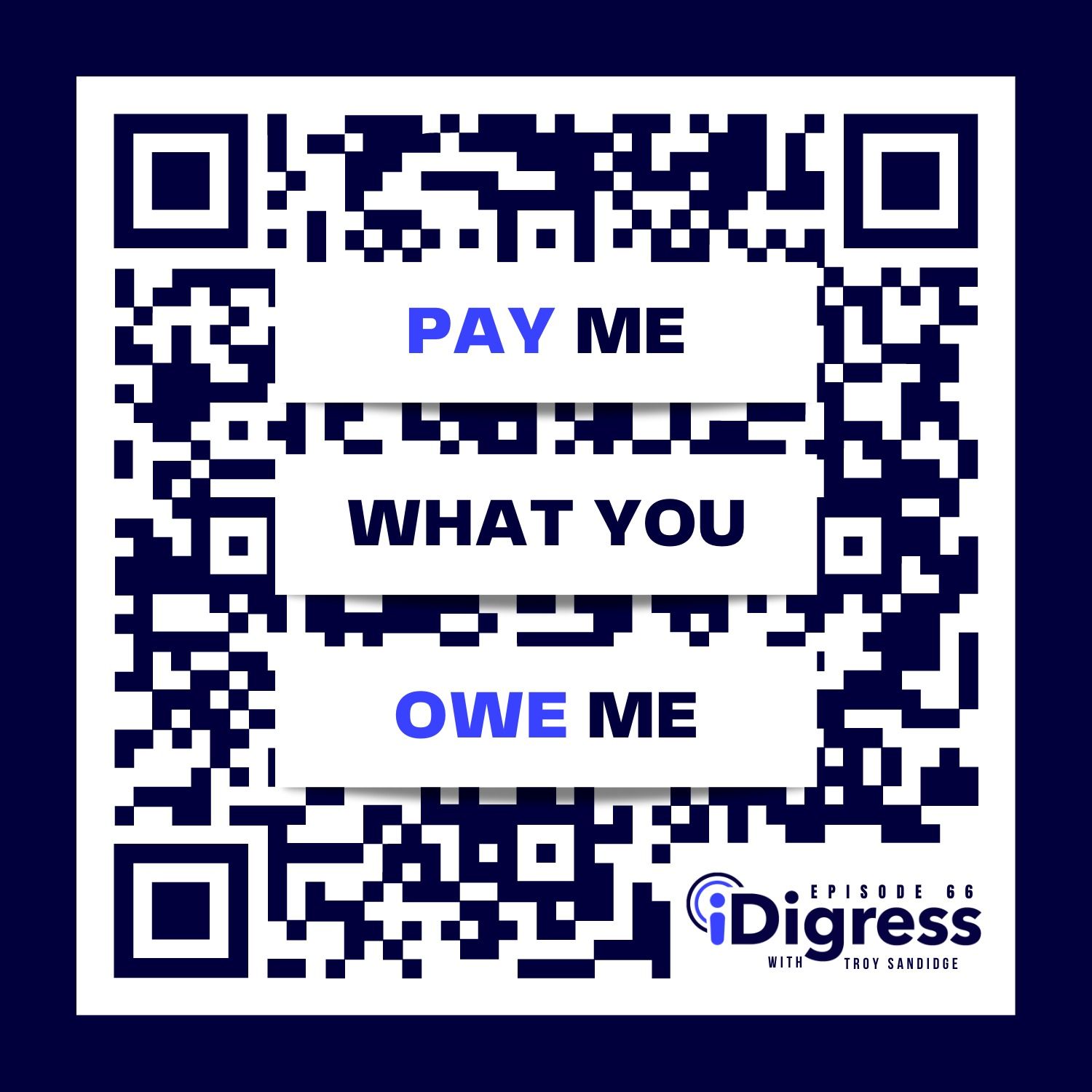Ep 66. Pay Me What You Owe Me — How To Navigate Seasons Of Famine & Still Obtain Abundance