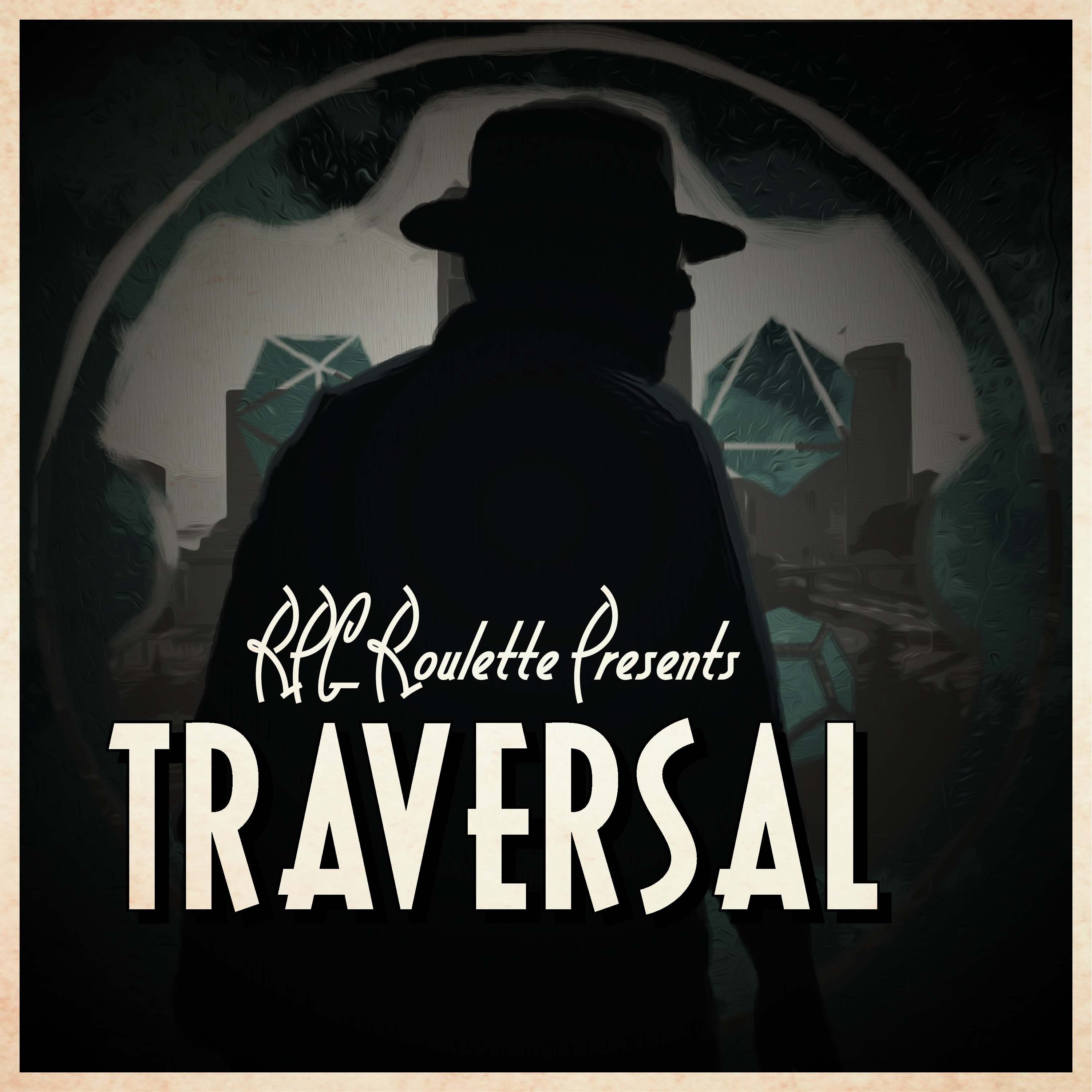 RPG Roulette Presents: "Traversal" episode artwork