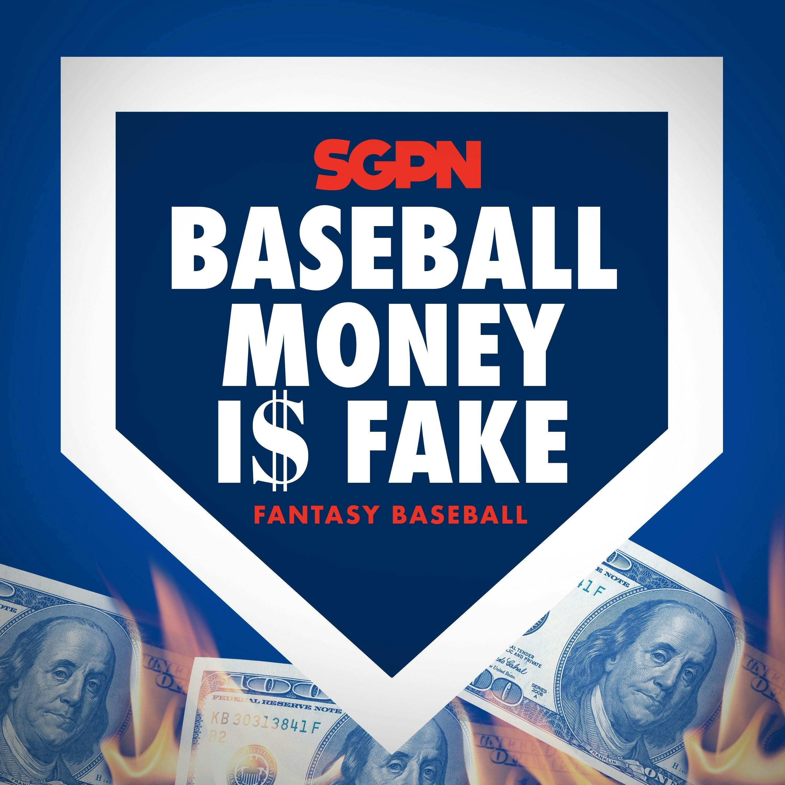 Baseball Money Is Fake: A Fantasy Baseball Podcast [INACTIVE]