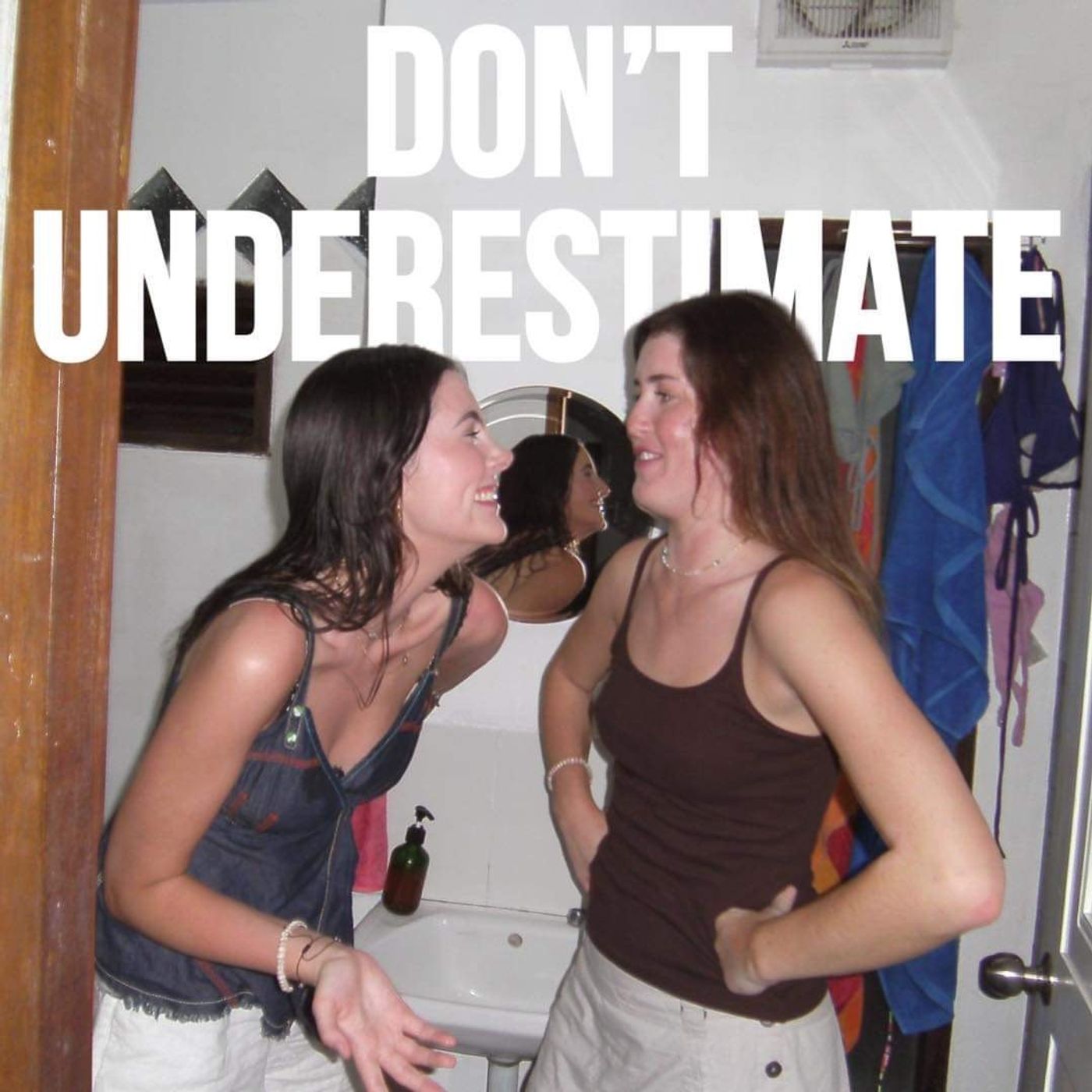 Don\'t Underestimate