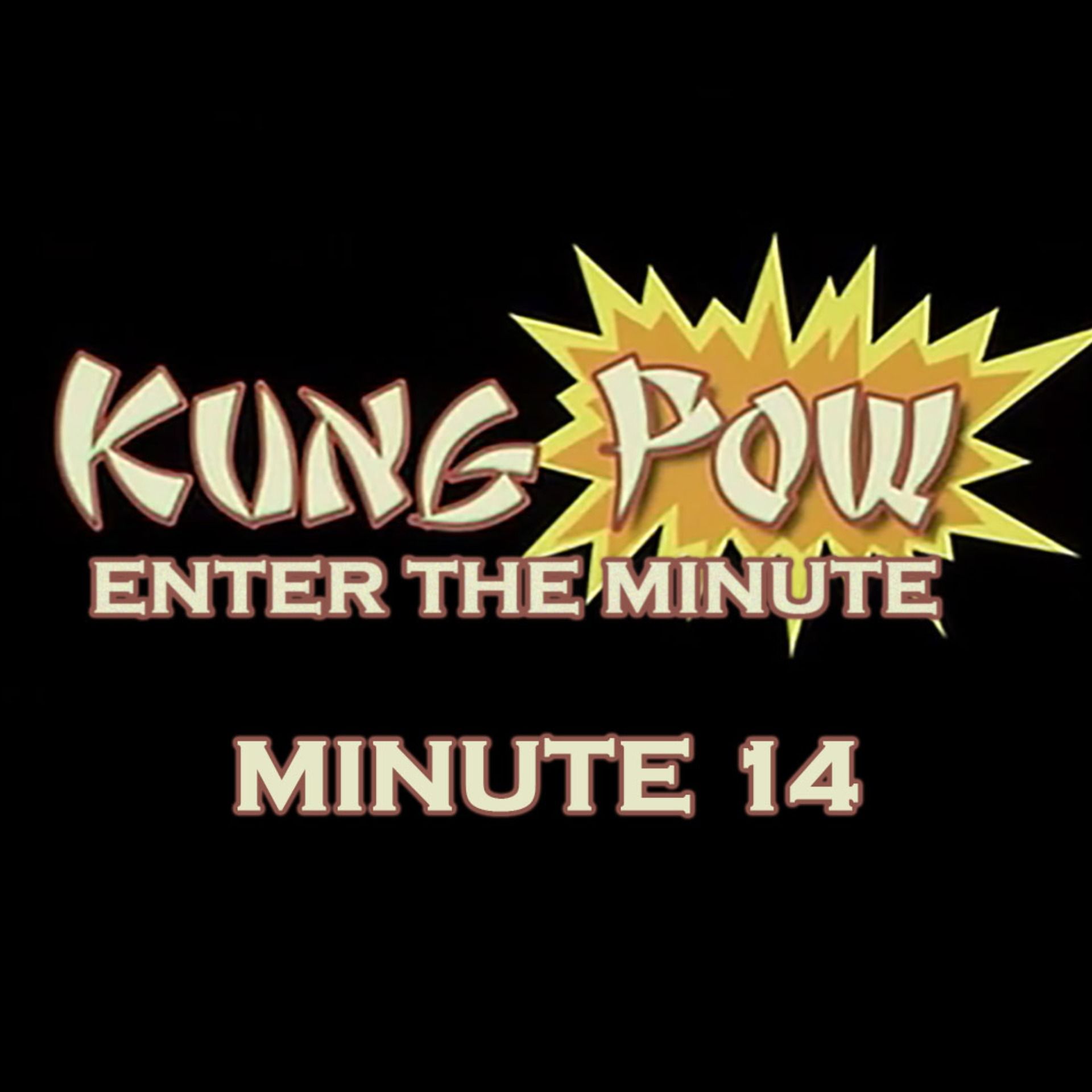 Kung Pow - Enter The Minute
