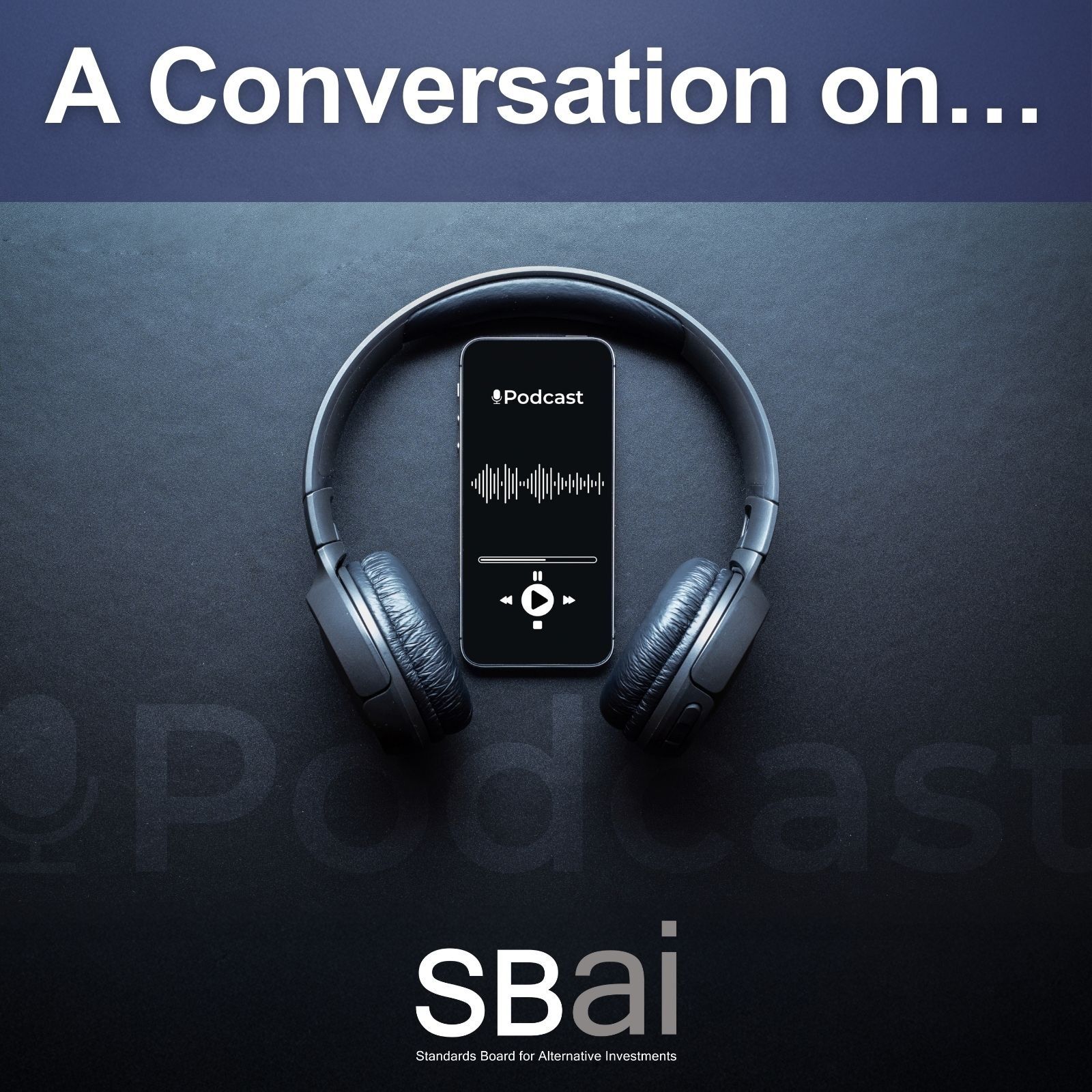 SBAI Podcast Episode 3: A Conversation on Diversity at a Board and Allocator Level