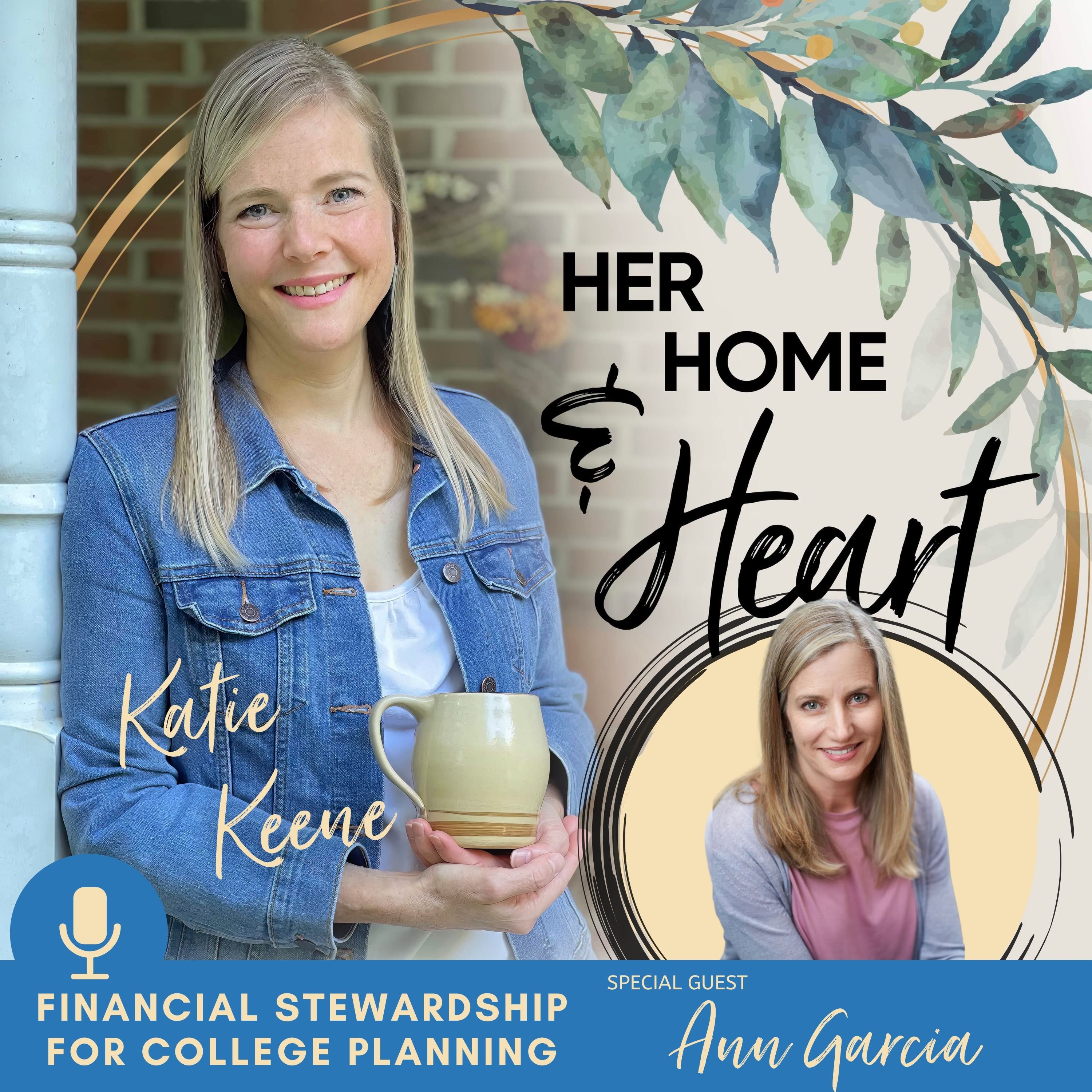 124 // Financial Stewardship for College Planning without Overwhelm (with Ann Garcia)